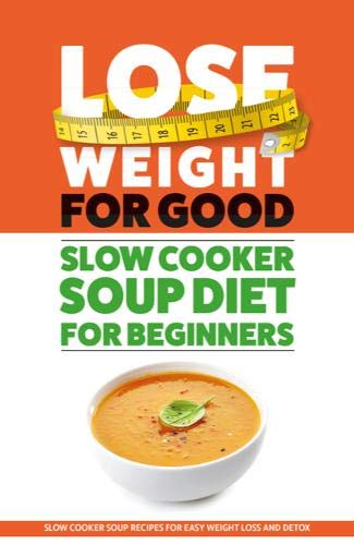 Paperback book "Lose Weight For Good Slow Cooker Soup Diet" by CookNation, featuring a colorful soup on the cover.