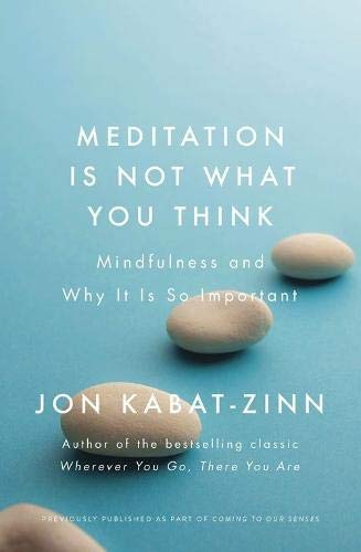 Jon Kabat-Zinn 3 Books Collection Set in paperback, featuring non-fiction titles by the author on mindfulness and meditation.