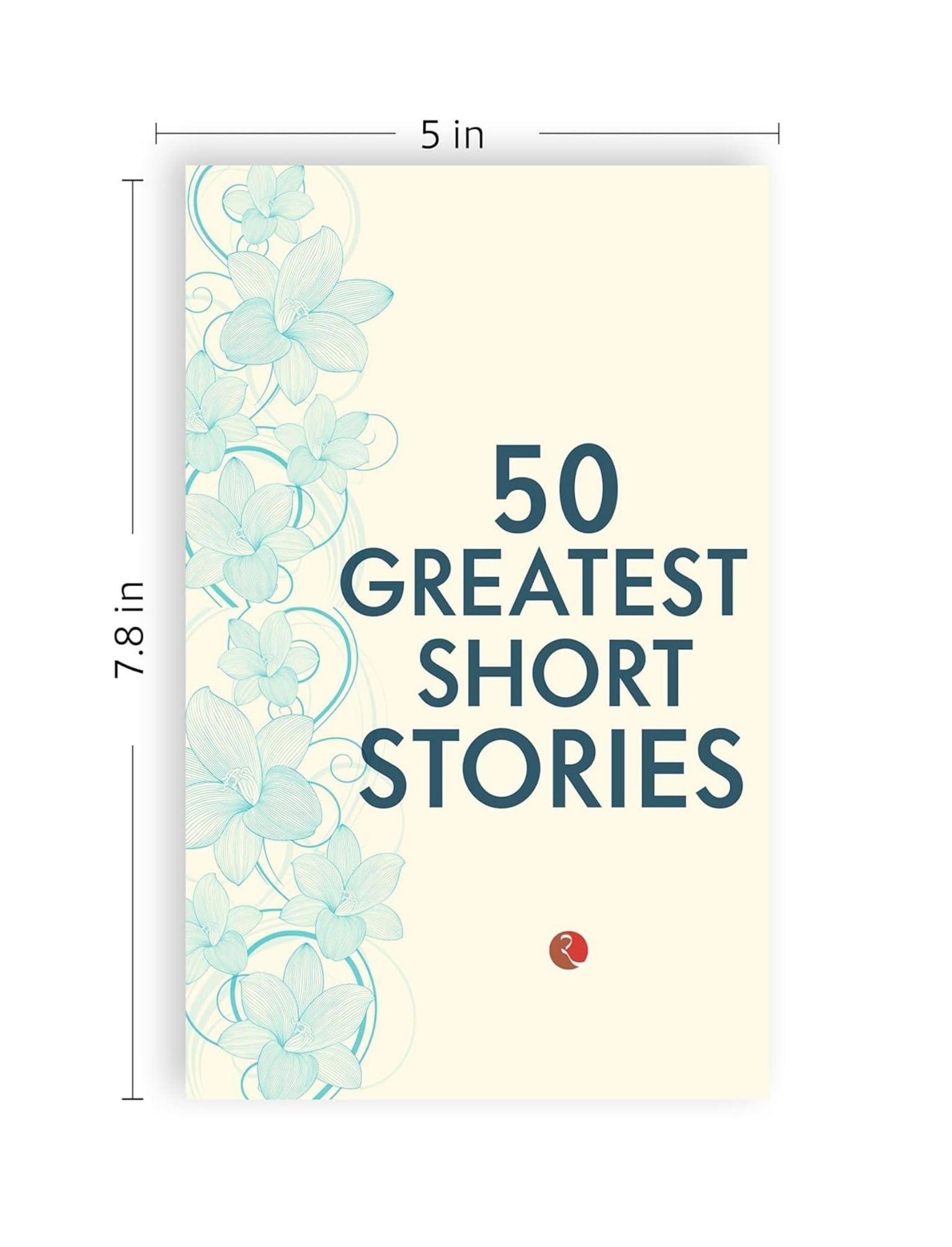 50 Greatest Short Stories by Terry O'Brien, paperback anthology - spine and side view