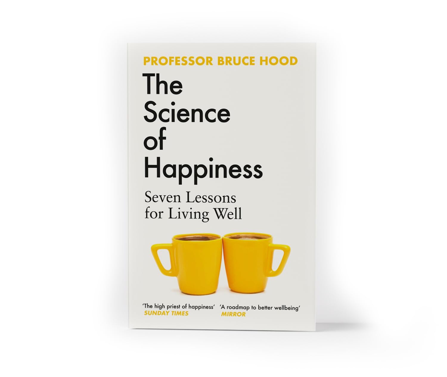 The Science of Happiness paperback book by Bruce Hood, featuring a colorful cover with engaging graphics.