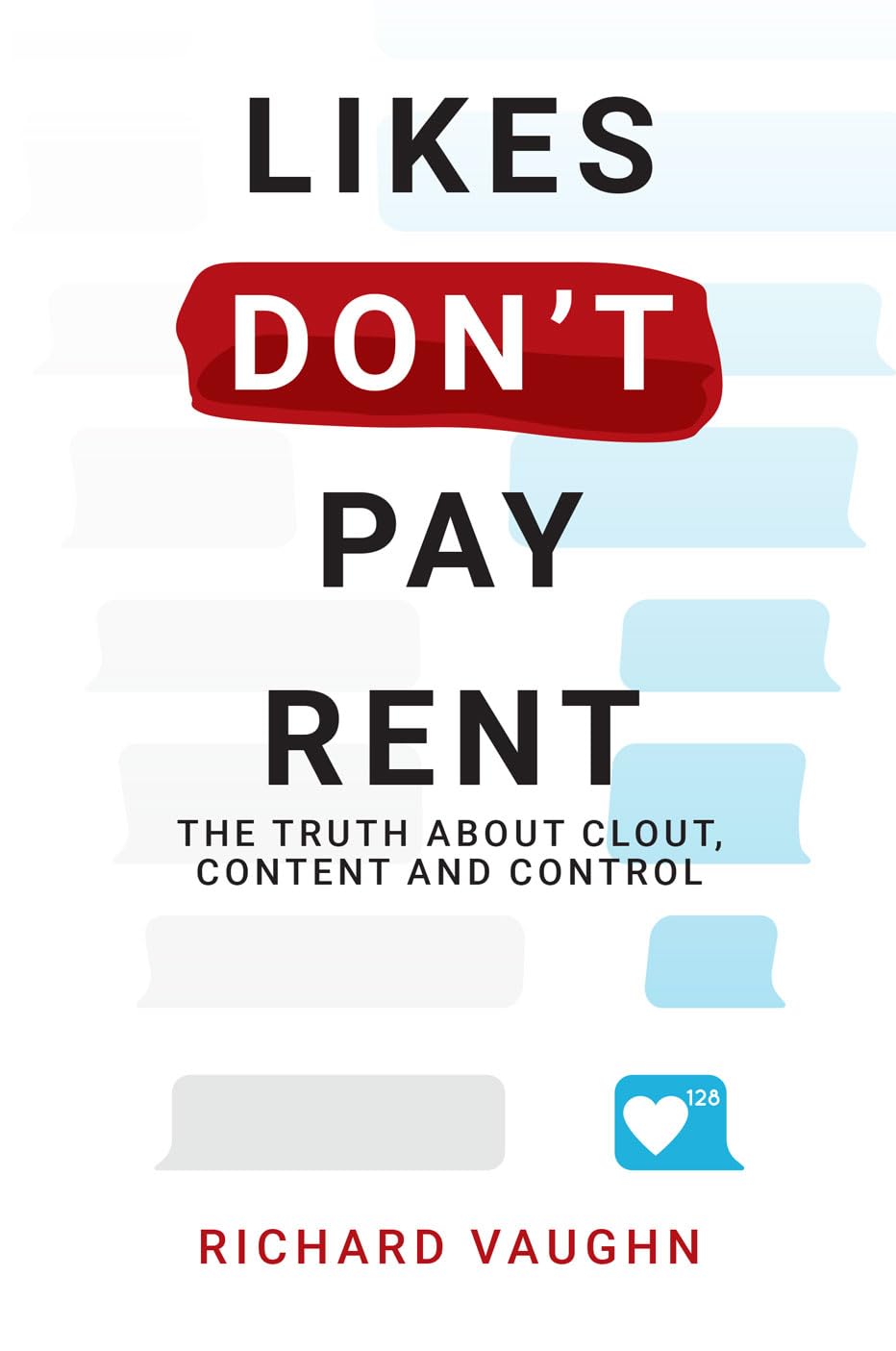 Paperback book "Likes Don’t Pay Rent" by Richard Vaughn, showcasing the cover design and title prominently.