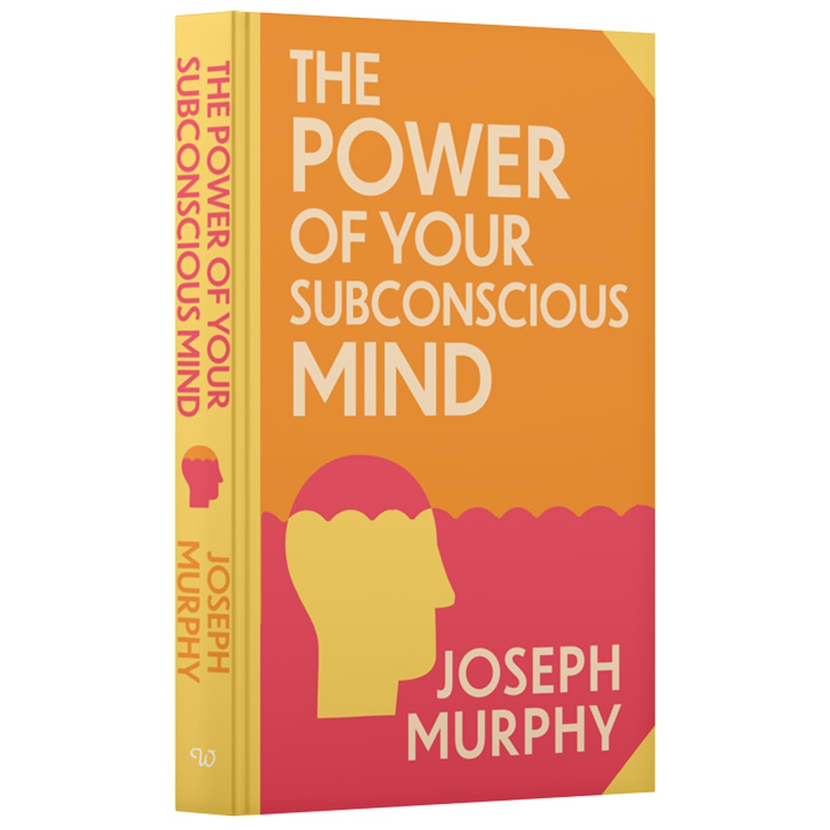 Hardback edition of "The Power of Your Subconscious Mind" by Joseph Murphy, showcasing the book cover design.