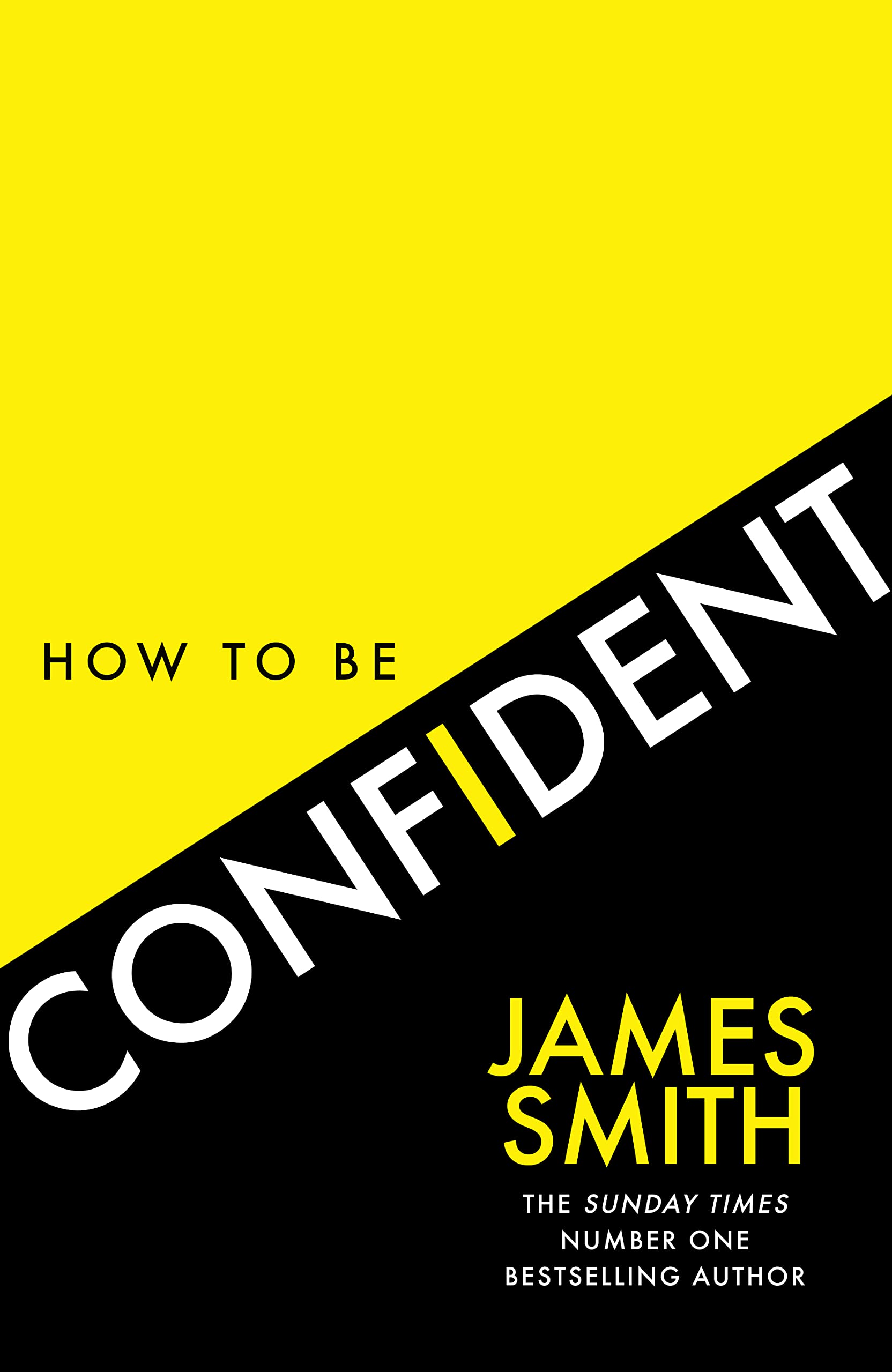 How To Be Confident by James Smith, paperback book cover with bold title and author name on a white background.