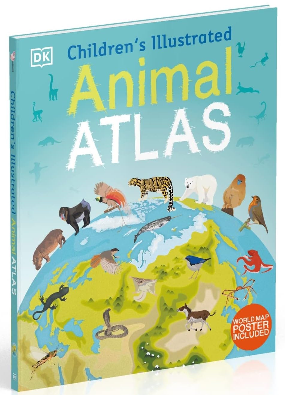 Colorful cover of the Children's Illustrated Animal Atlas by D.K. Publishing featuring various animals for ages 3-8.