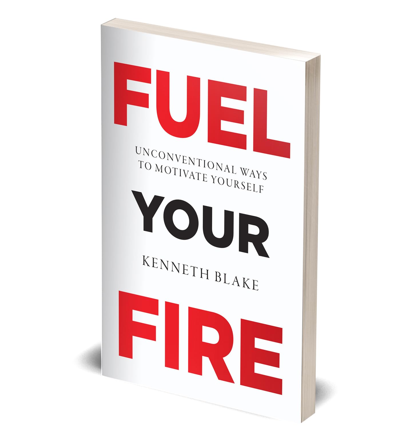 Paperback copy of "Fuel Your Fire" by Kenneth Blake, showcasing the cover design and Rupa Publications India branding.