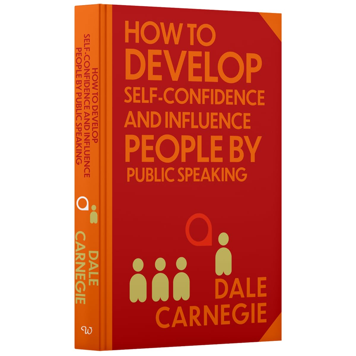 Hardback book cover of "How to Develop Self-Confidence and Influence People" by Dale Carnegie, published by Wilco International LLP.
