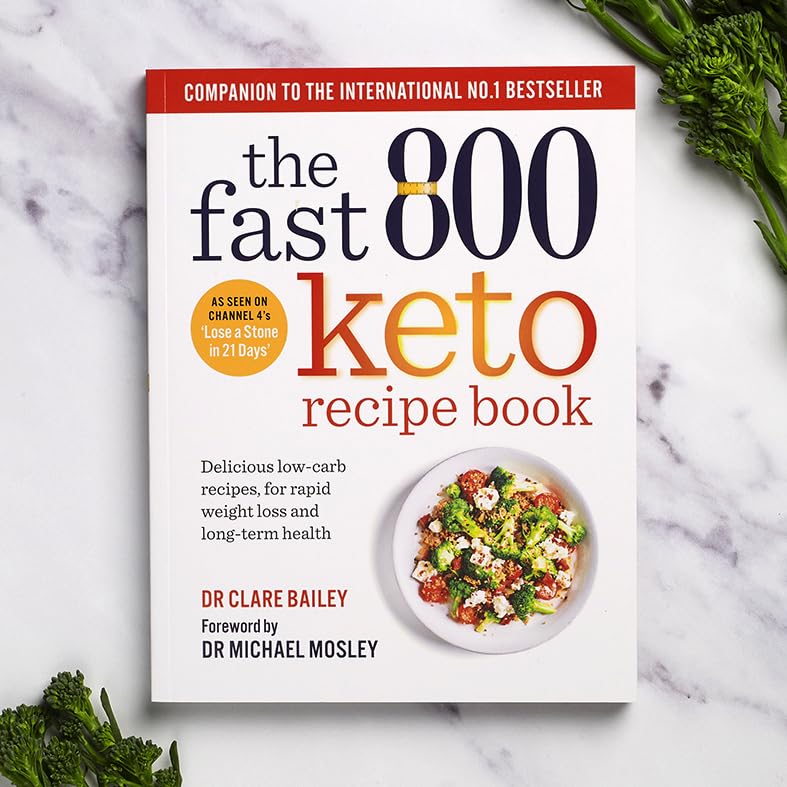 The Fast 800 Keto Recipe Book by Dr. Clare Bailey, featuring a colorful cover and delicious keto recipes for healthy eating.