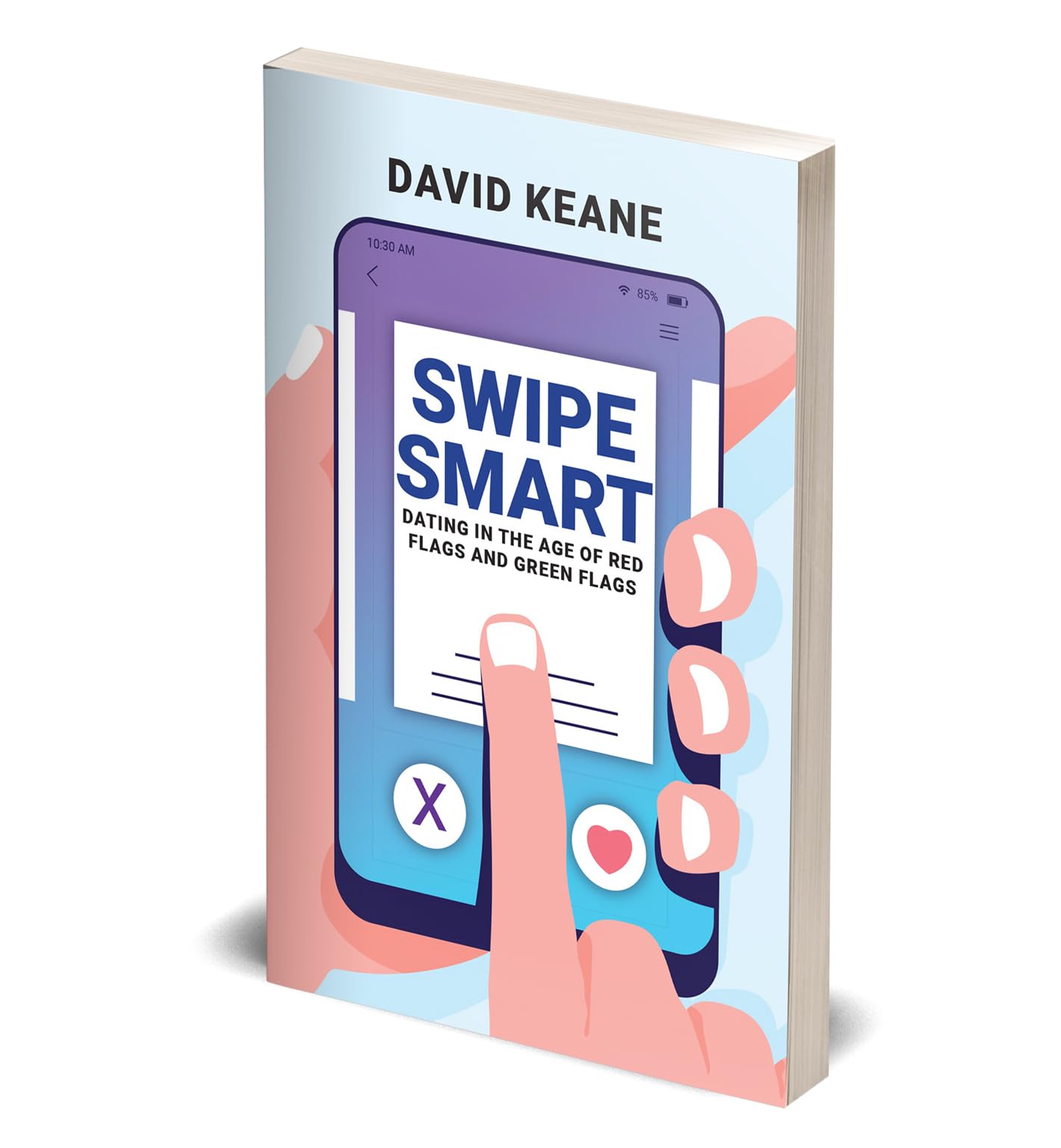 Swipe Smart Dating by David Keane, a paperback book cover featuring engaging design and bold typography.