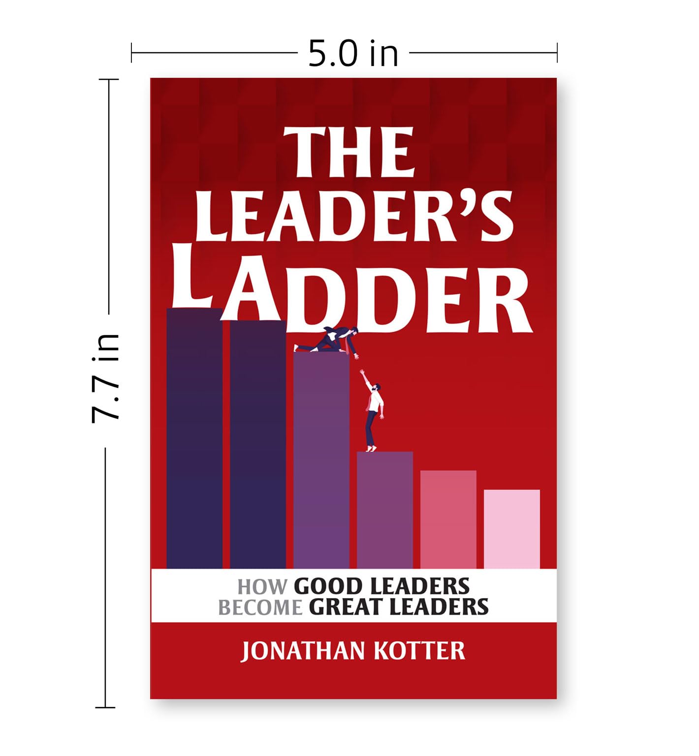 Paperback edition of "Leader's Ladder" by Jonathan Kotter, showcasing a leadership concept on the cover.