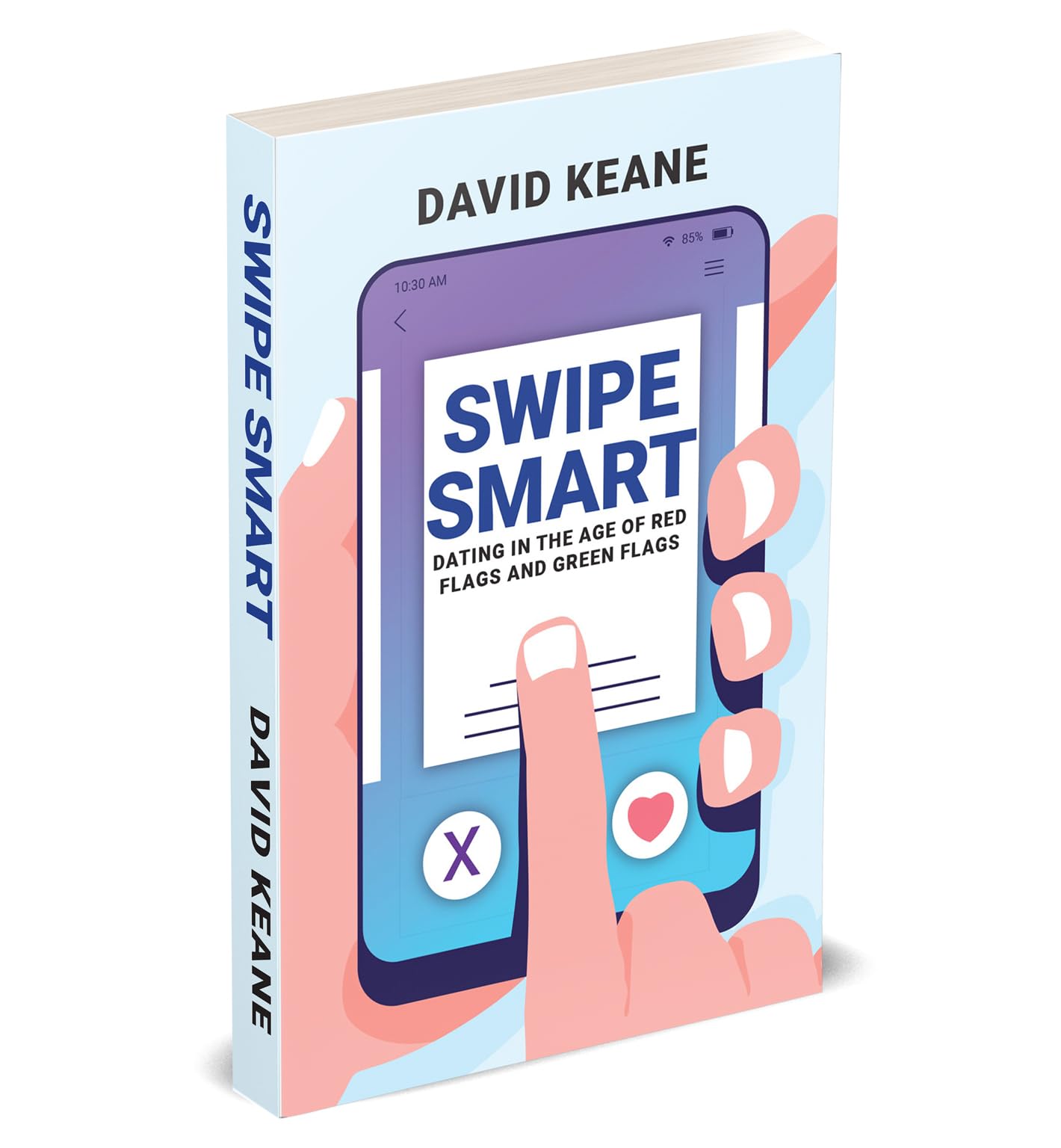 Swipe Smart Dating by David Keane, paperback book cover featuring bold title and engaging design elements.