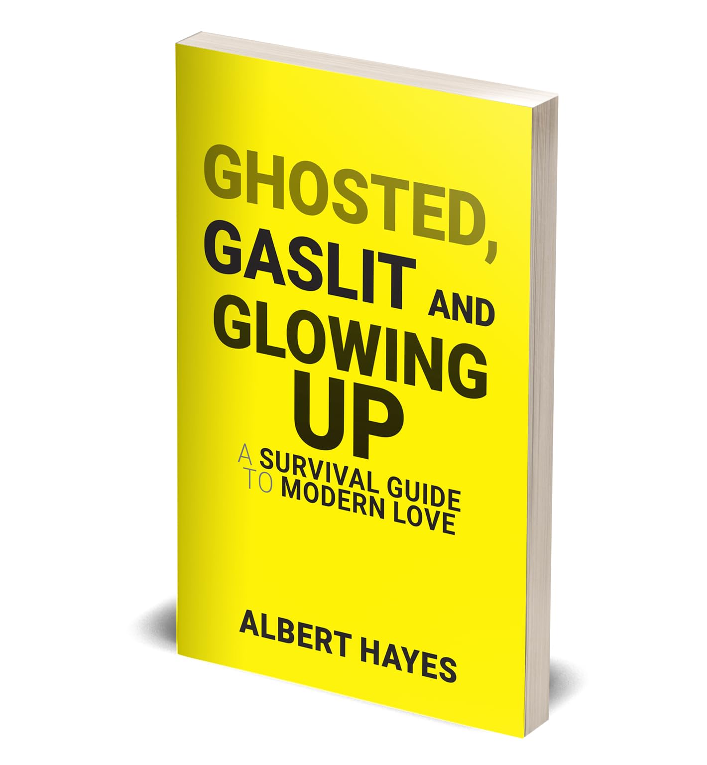 Paperback book "Ghosted, Gaslit & Glowing Up" by Albert Hayes on a wooden surface with a blurred background.