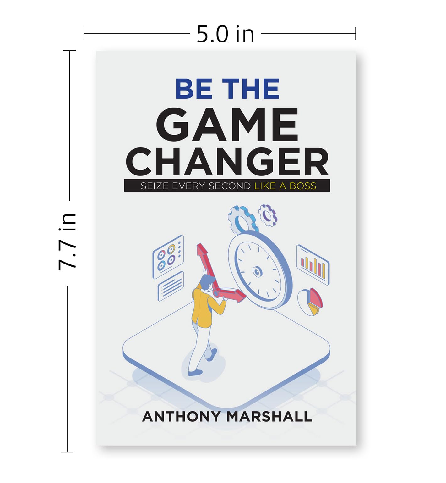 "Be the Game Changer by Anthony Marshall, paperback book cover featuring bold title and author's name."