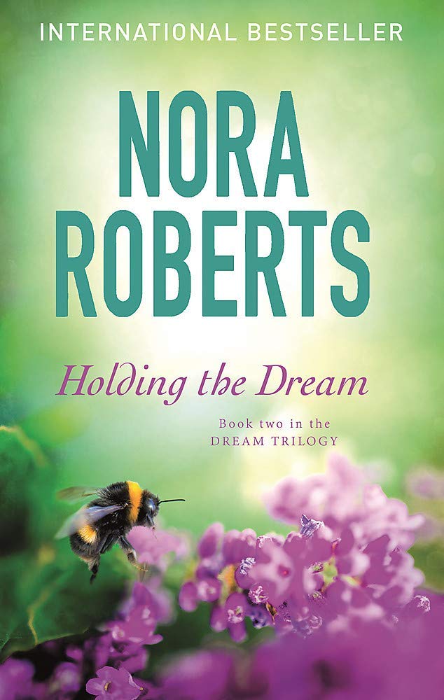 Dream Trilogy by Nora Roberts collection set of three paperback fiction books, published by Piatkus, featuring colorful covers.