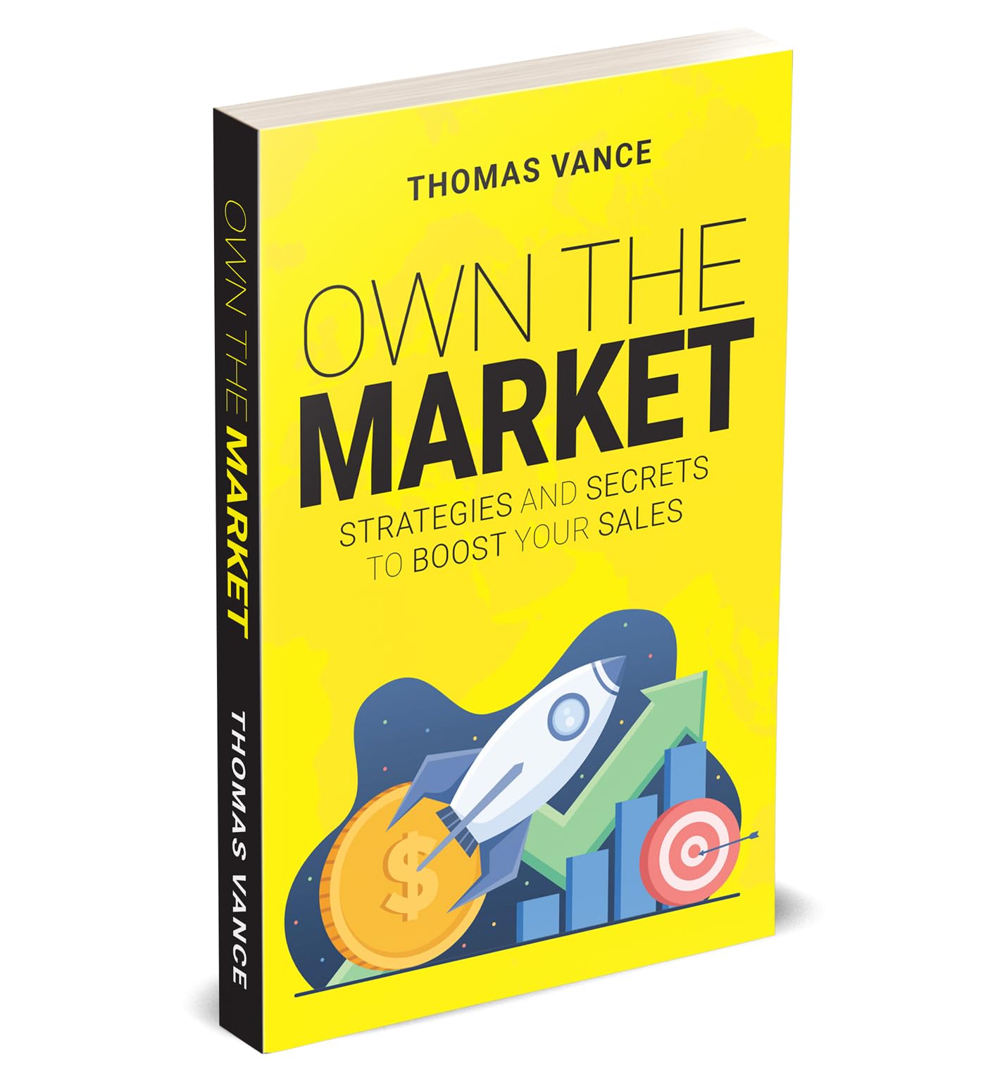 "Own the Market by Thomas Vance, a non-fiction paperback book on sales strategies, displayed with a colorful cover."