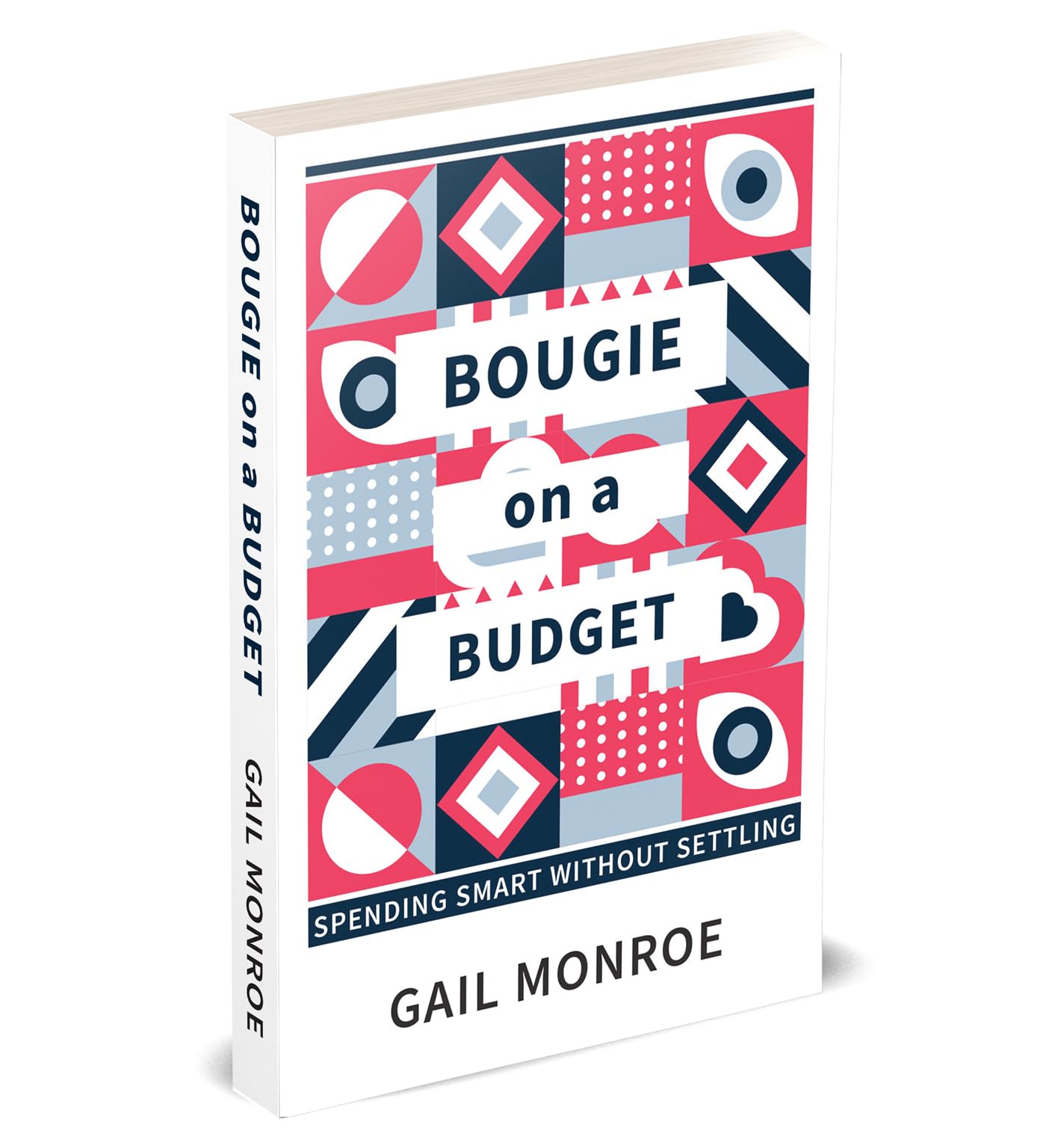 Paperback book "Bougie On A Budget" by Gail Monroe, showcasing a stylish cover design and vibrant colors.