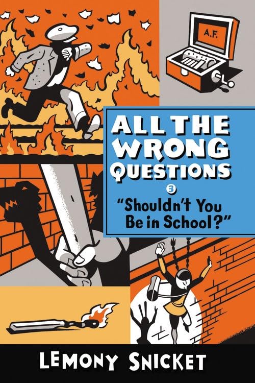 Four paperback books from the All The Wrong Questions collection by Lemony Snicket, published by Little, Brown Books for Young Readers.