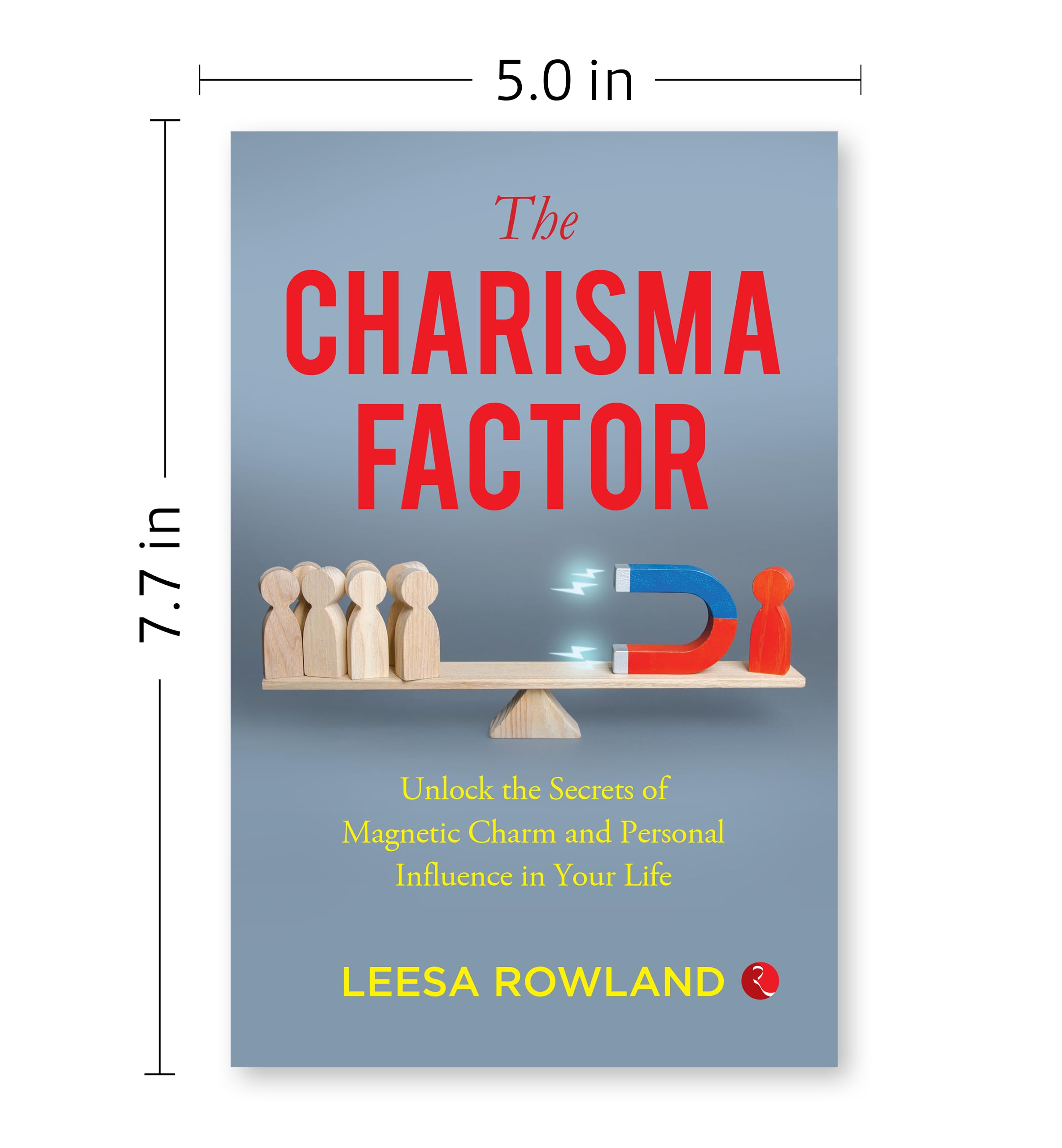The Charisma Factor by Leesa Rowland, a paperback book displayed with its cover visible, featuring vibrant design elements.