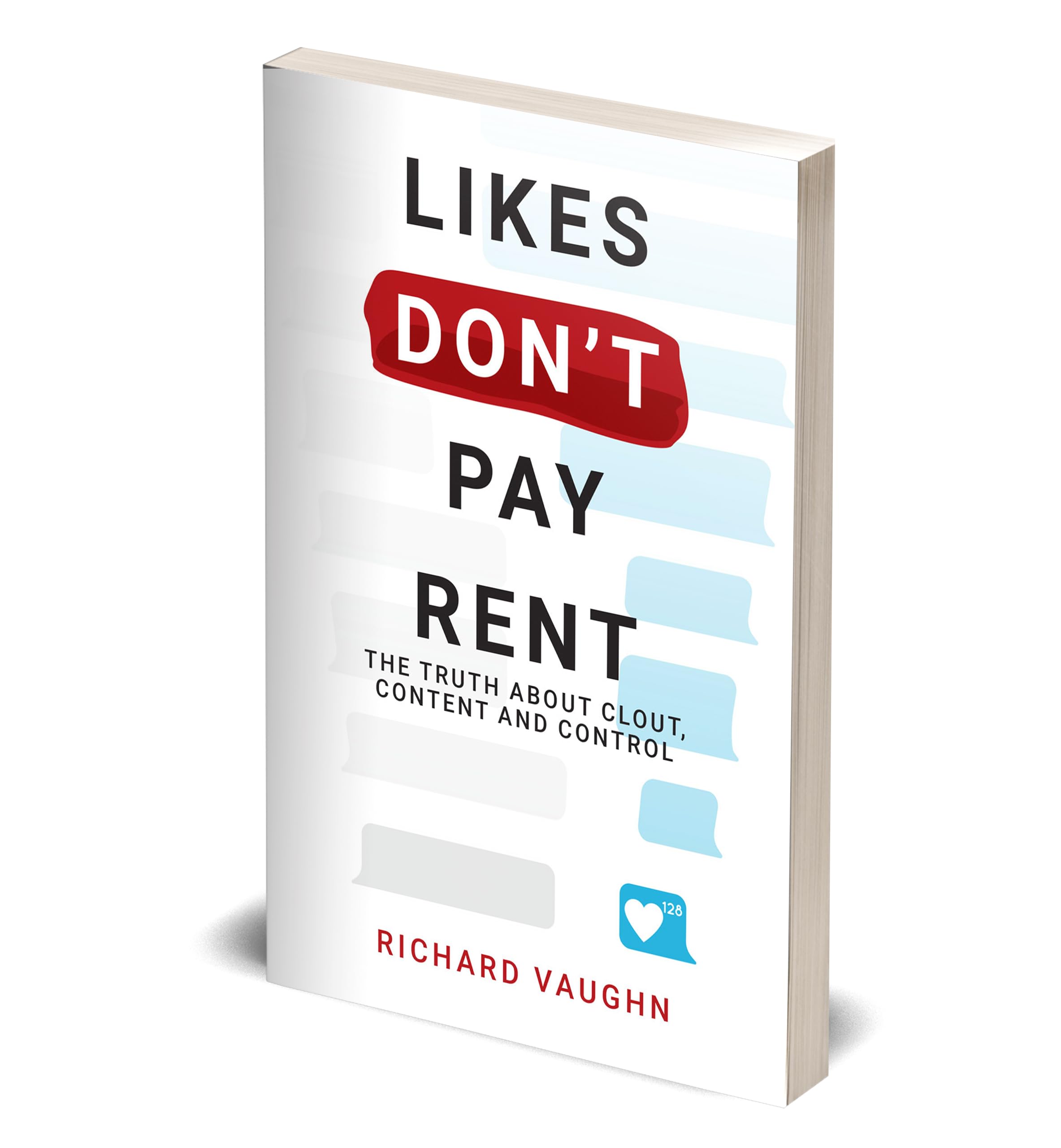Paperback copy of "Likes Don’t Pay Rent" by Richard Vaughn, showcasing the book cover and title clearly.
