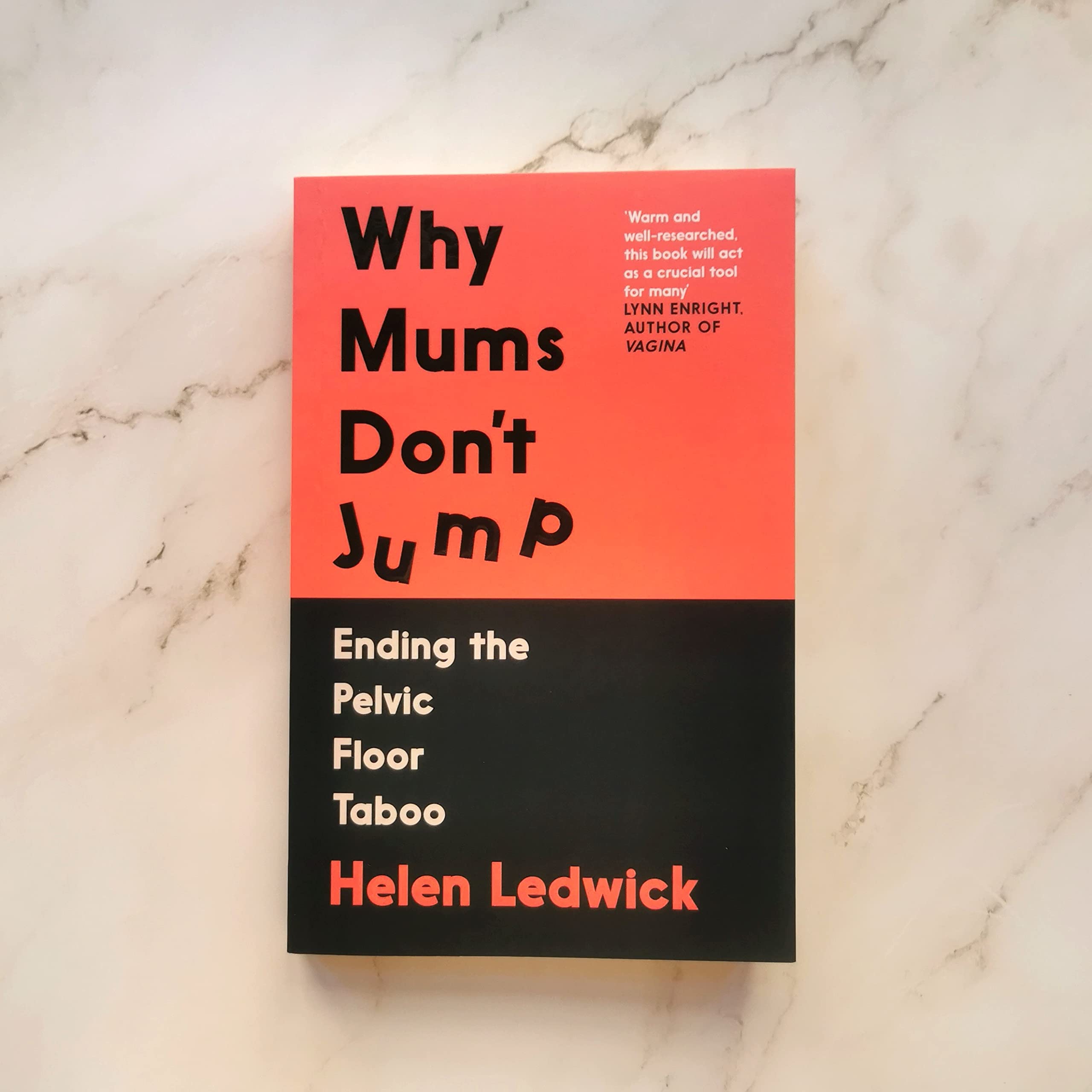 Paperback book "Why Mums Don't Jump" by Helen Ledwick, focused on pelvic floor health, displayed on a neutral background.
