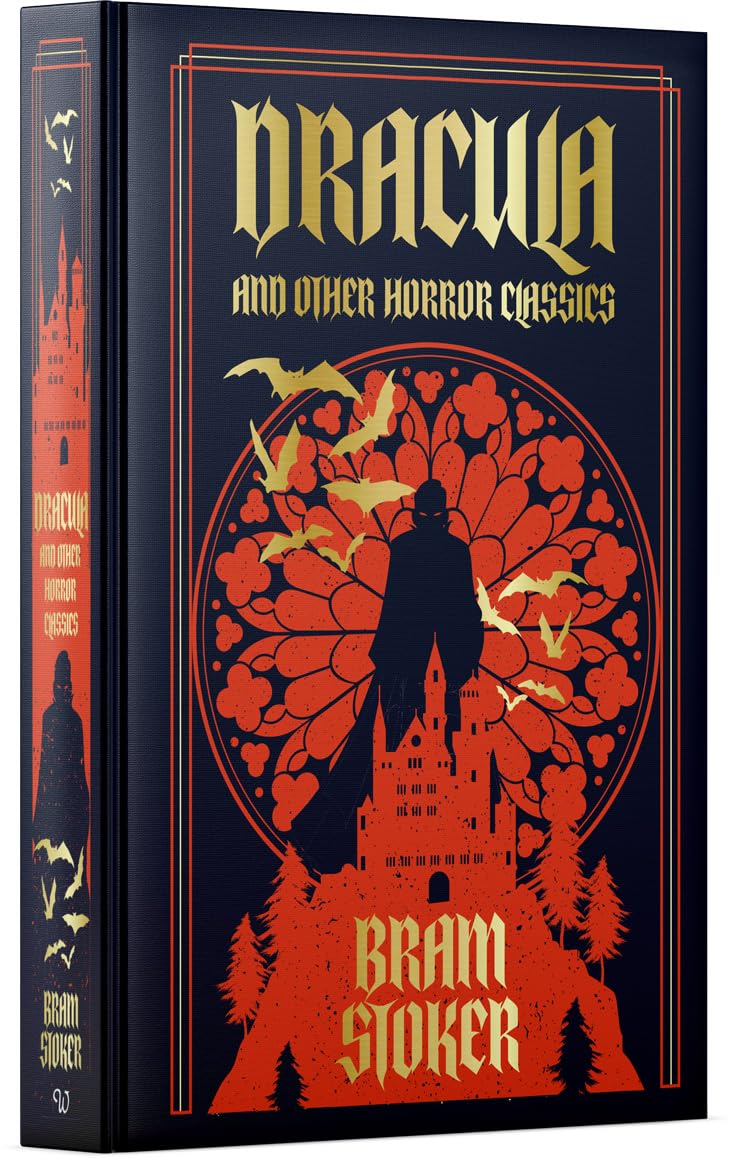 Hardback edition of "Dracula and Other Horror Classics" by Bram Stoker, featuring a classic horror-themed cover design.