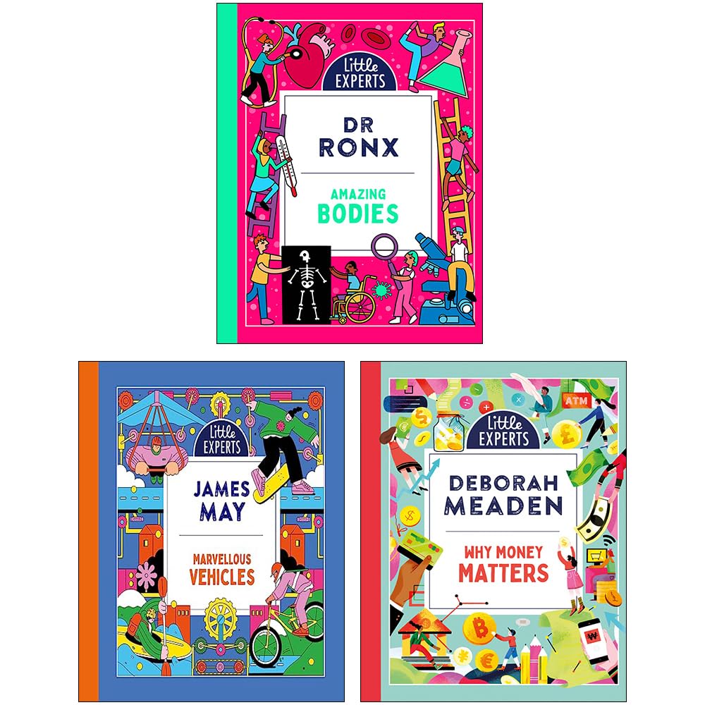 Three hardback books from the Little Experts collection for ages 3-7 by James May, Dr Ronx, and Deborah Meaden.