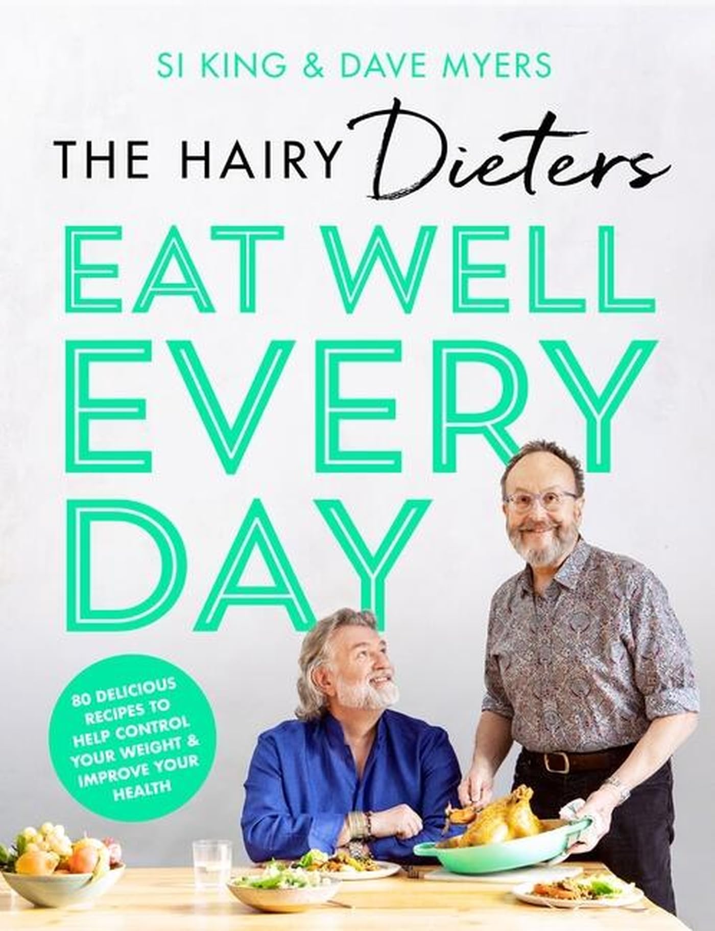 Paperback copy of "Hairy Dieters Eat Well Every Day" by The Hairy Bikers, featuring a colorful, appetizing cover design.