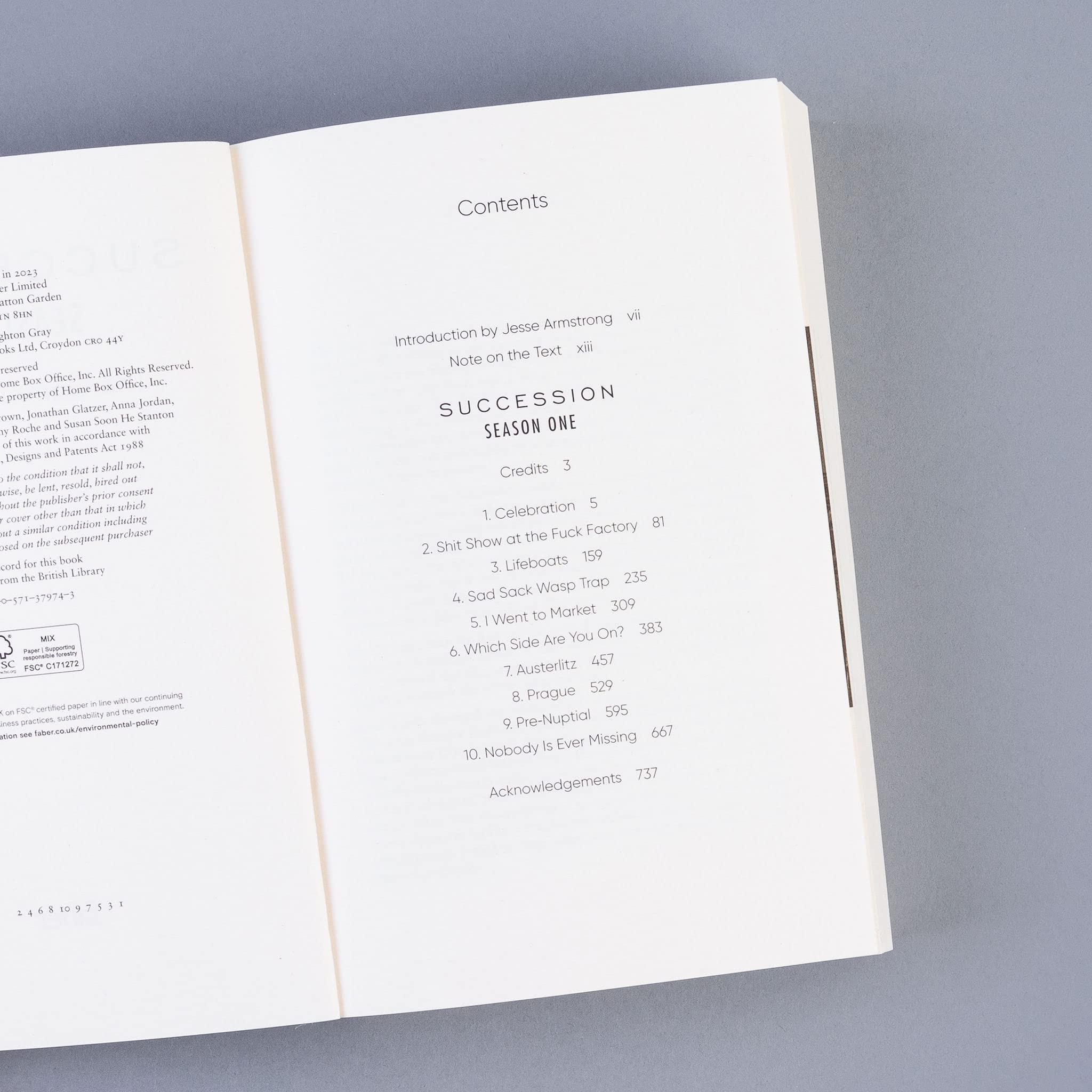 Complete scripts for Succession: Season One by Jesse Armstrong in a paperback edition by Faber & Faber.