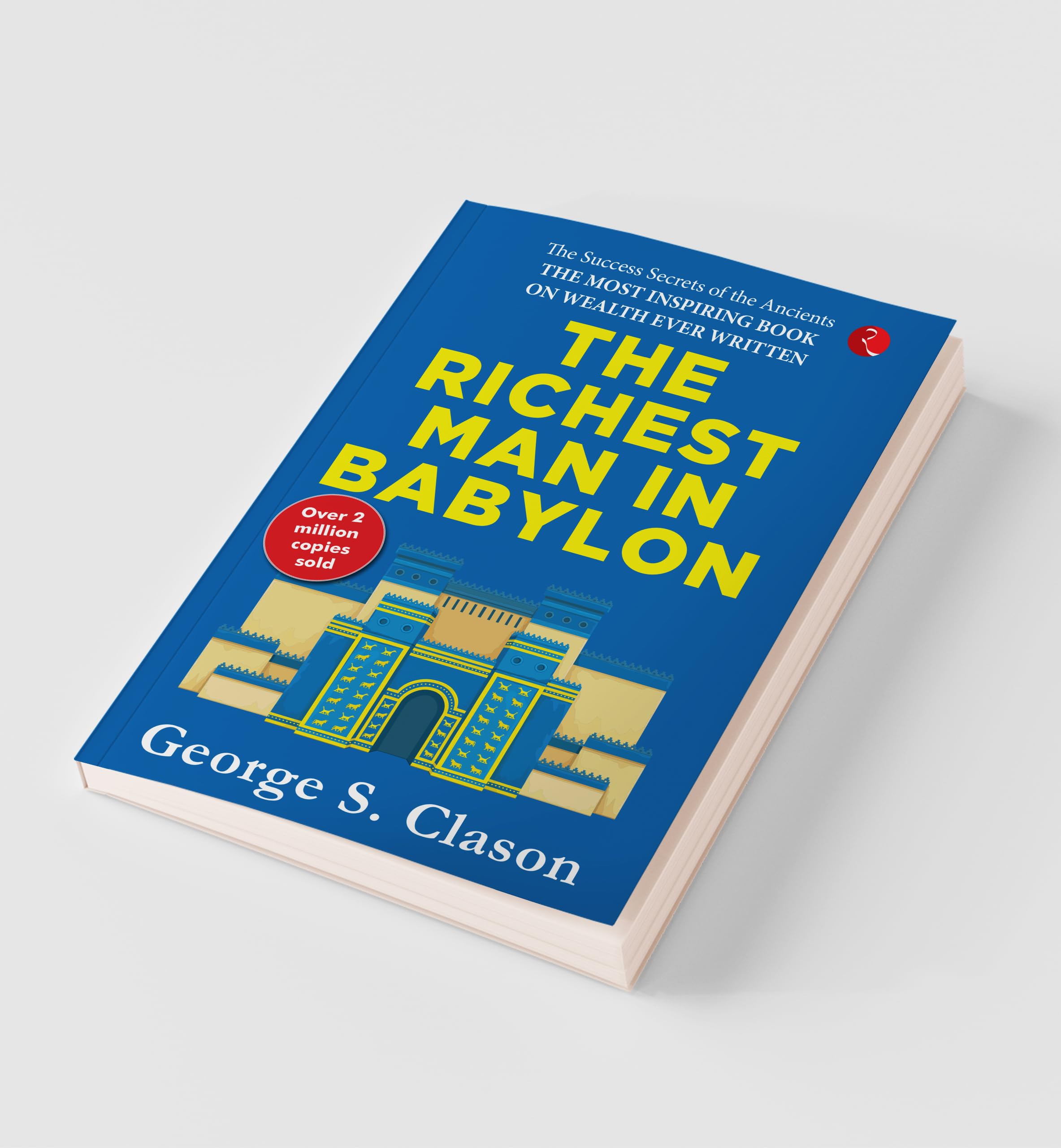 Paperback edition of "The Richest Man in Babylon" by George S. Clason, published by Rupa Publications India.