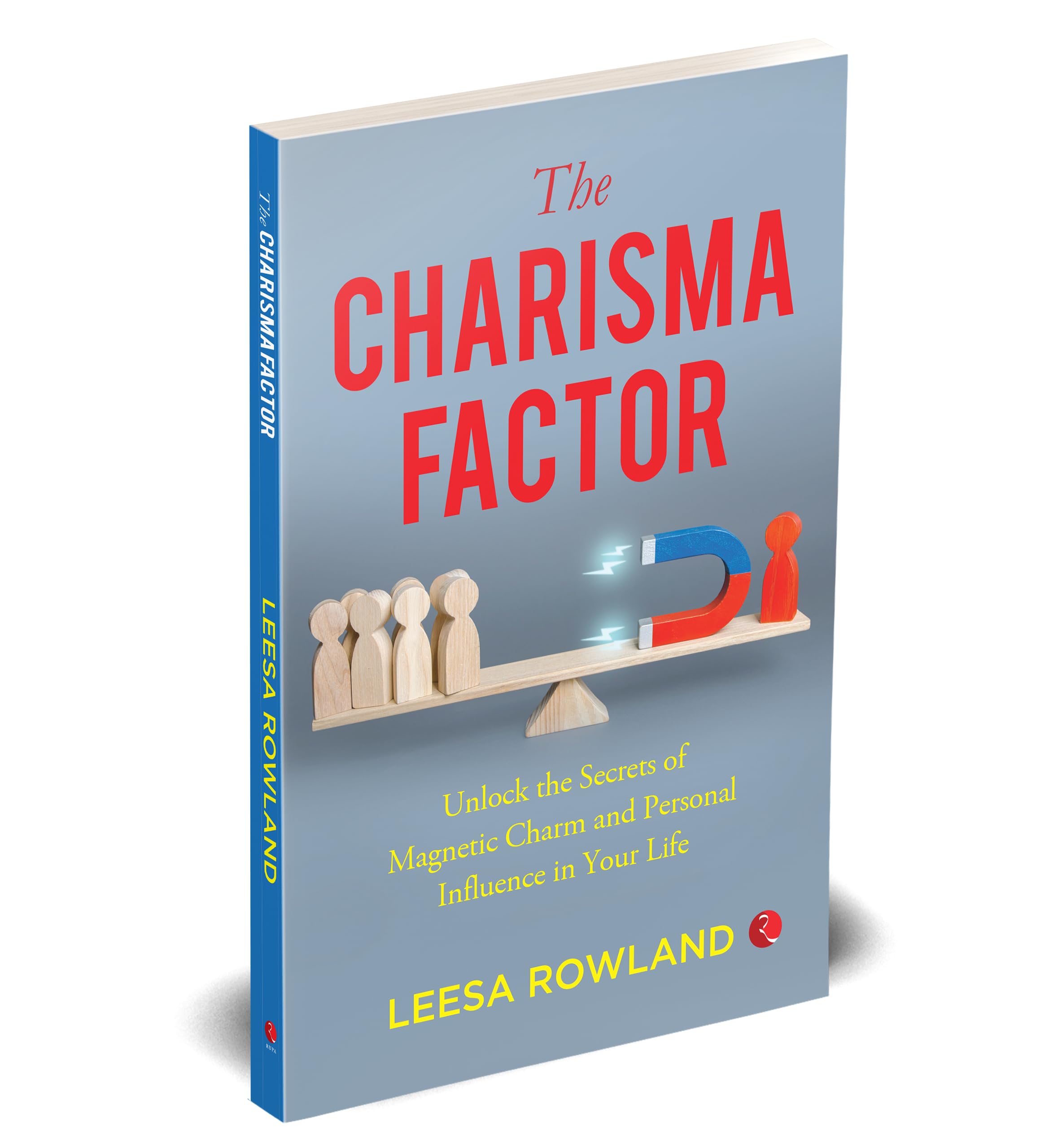 Paperback edition of "The Charisma Factor" by Leesa Rowland, featuring a vibrant cover design and clear title.