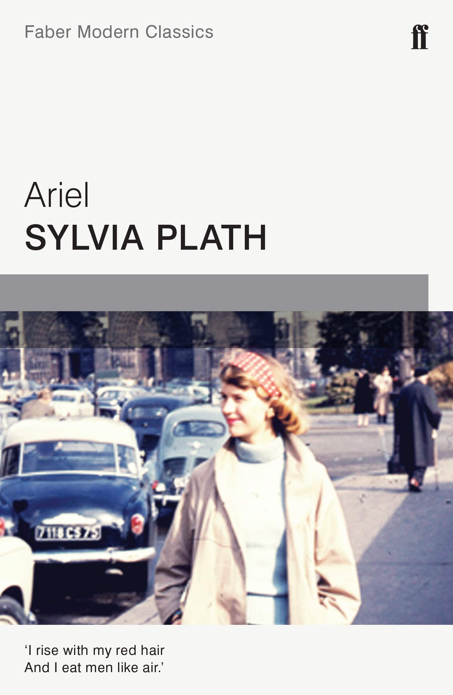 Ariel by Sylvia Plath, a Faber & Faber paperback featuring a poetic cover design and vibrant colors.