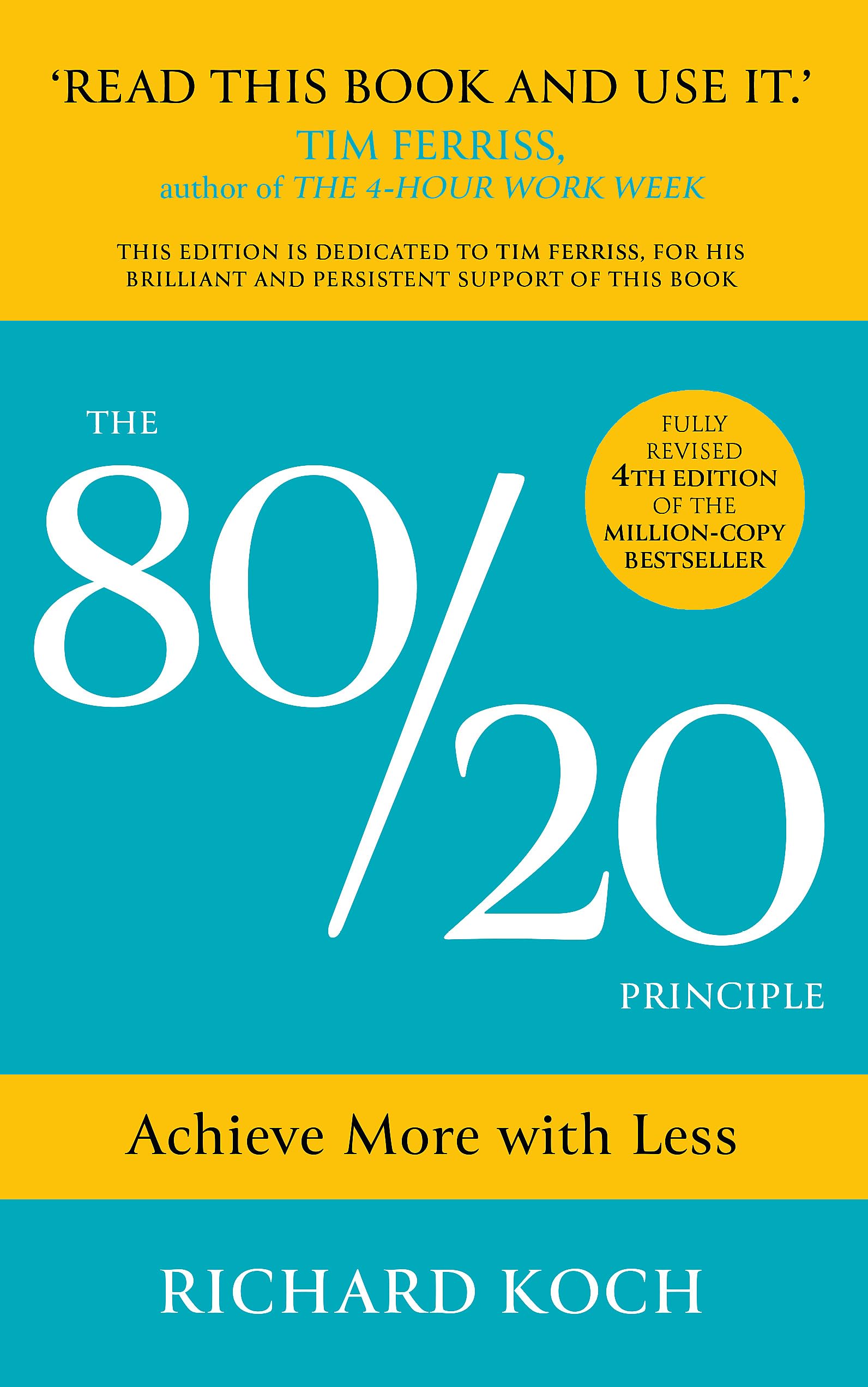 Cover of "80/20 Principle: Achieve More With Less" by Richard Koch, paperback edition from Nicholas Brealey Publishing.