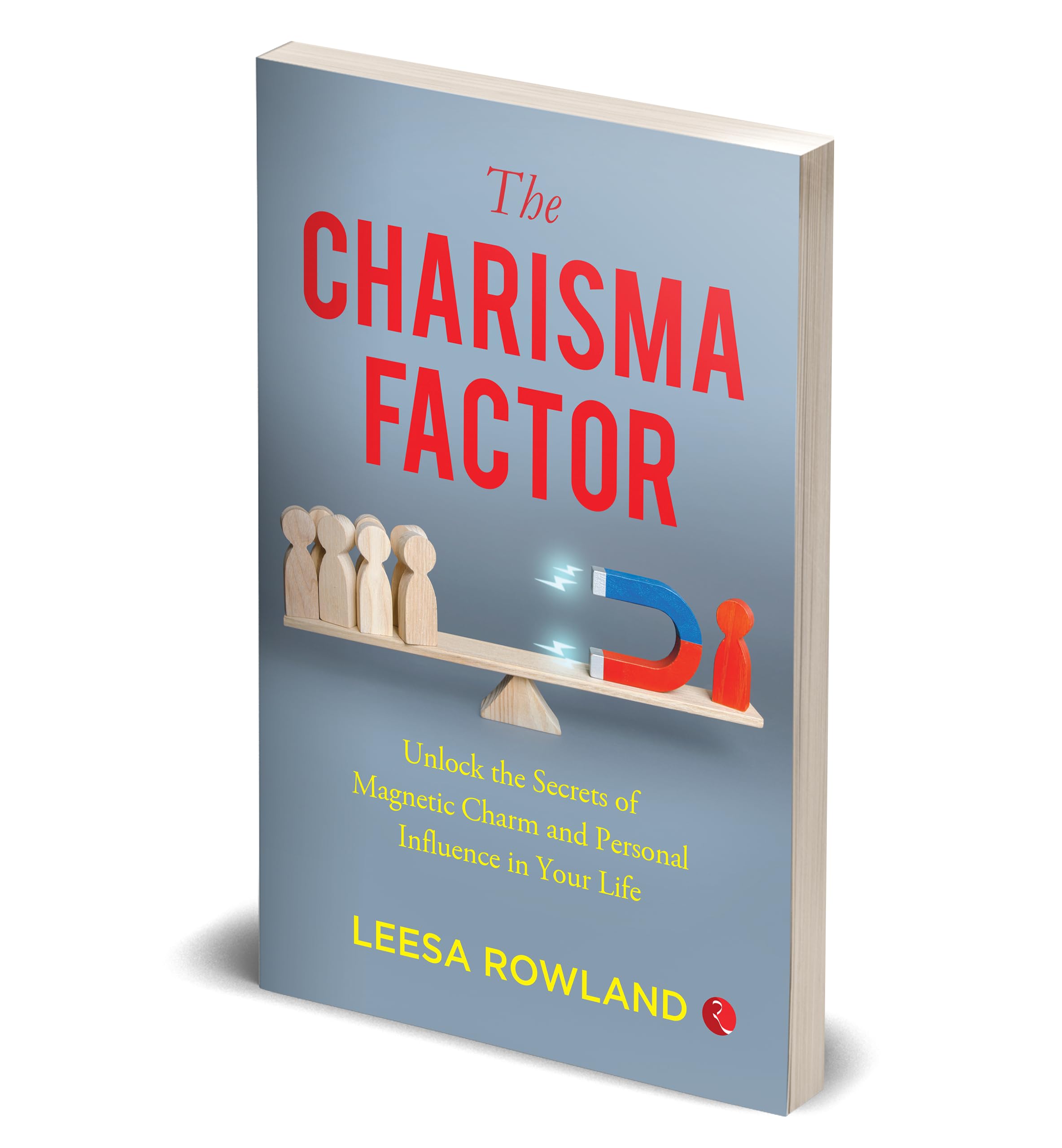 The Charisma Factor by Leesa Rowland, a paperback book showcasing engaging non-fiction content.