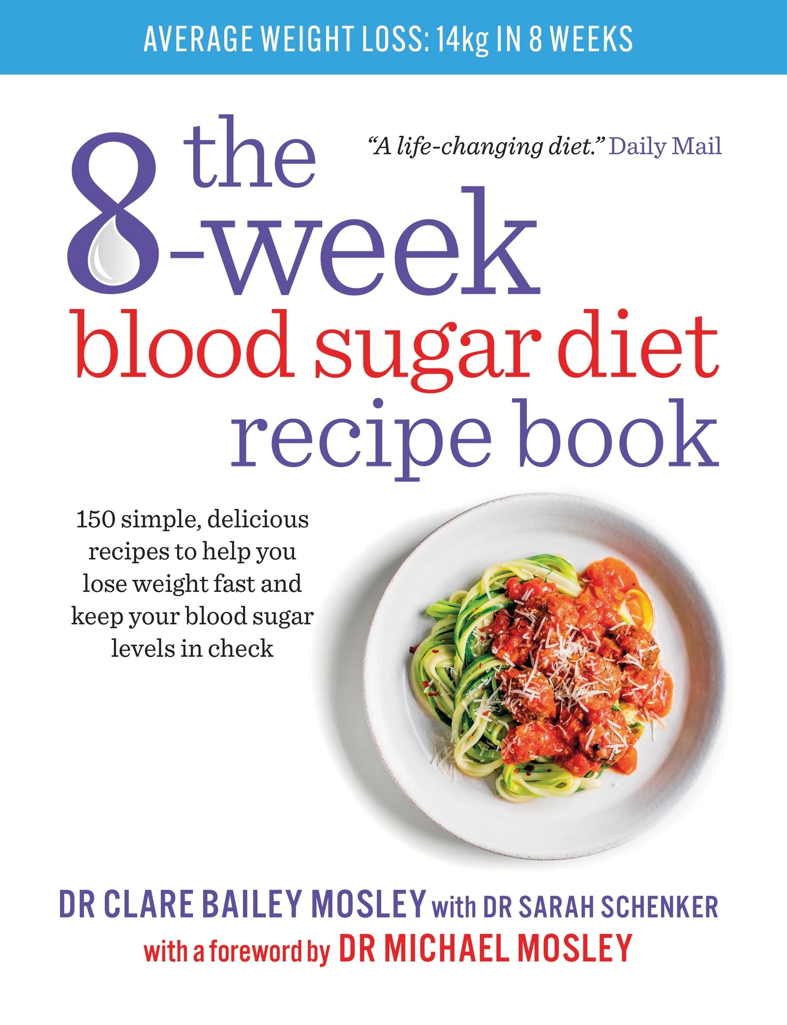 The 8-Week Blood Sugar Diet Recipe Book by Clare Bailey Mosley - front cover of the paperback cookbook