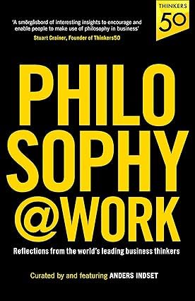 Philosophy@Work by Anders Indset paperback front cover, part of the 80/20 4-book non-fiction collection