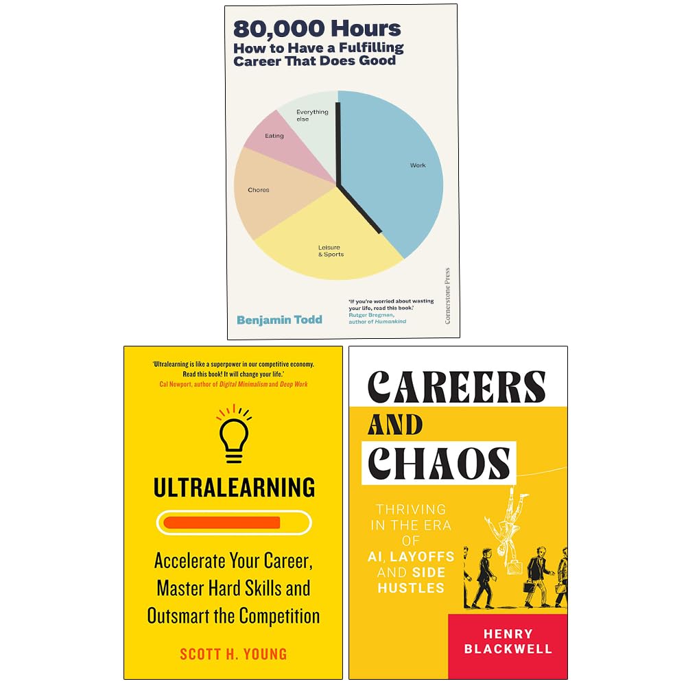 80,000 Hours, Ultralearning & Careers and Chaos 3 books collection set - front covers of all three paperbacks
