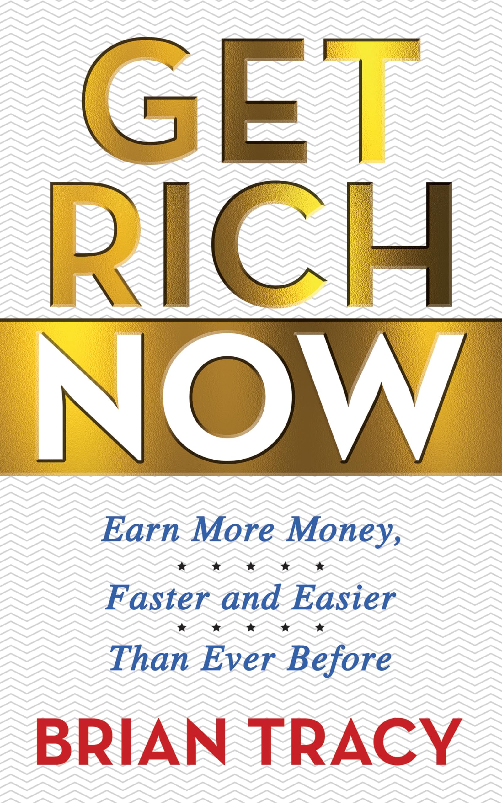 Paperback copy of "Get Rich Now" by Brian Tracy, featuring a vibrant cover and clear title for personal finance insights.
