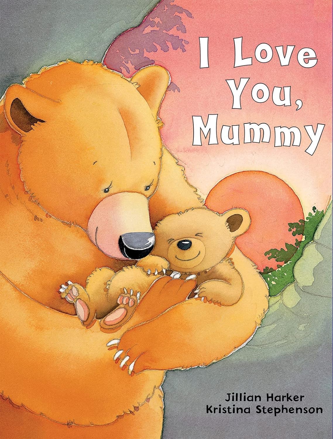 Four hardback books from the "I Love You" series by Jillian Harker for ages 0-5, featuring colorful illustrations.