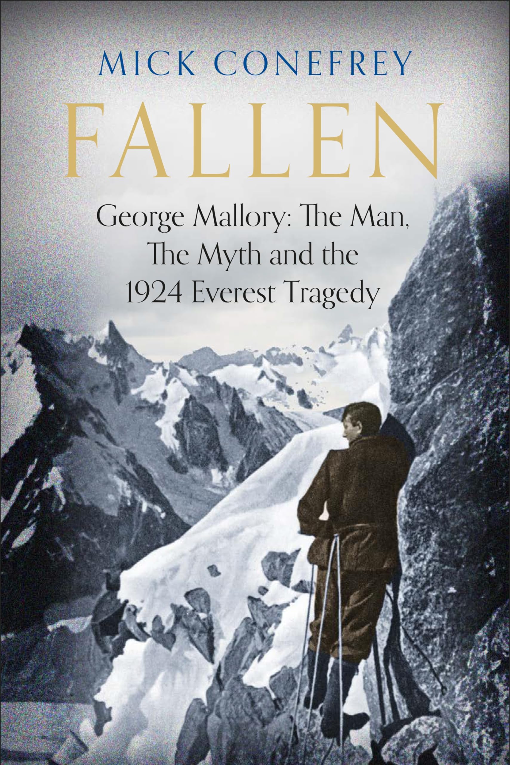 Hardback book "Fallen: George Mallory" by Mick Conefrey, featuring a mountain climbing scene on the cover.
