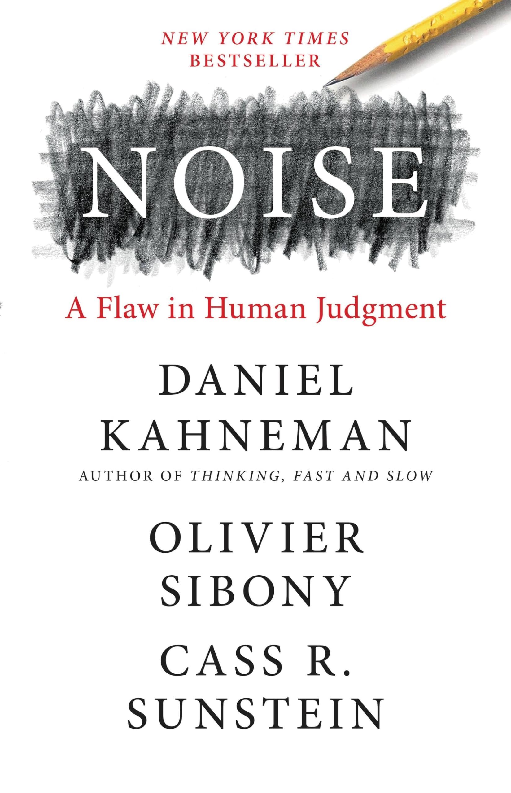 Hardcover of "Noise: A Flaw in Human Judgment" by Daniel Kahneman, featuring the book cover with title and author.