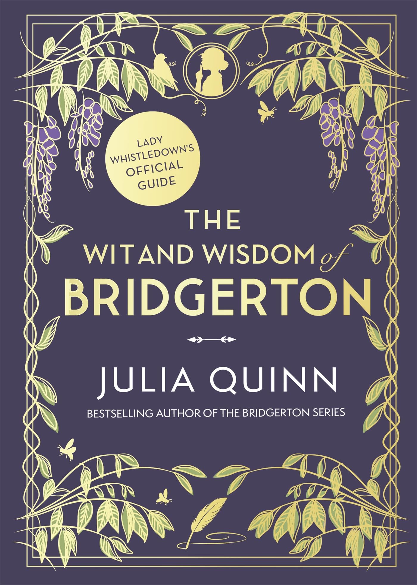 Hardback edition of "The Wit and Wisdom of Bridgerton" by Julia Quinn, featuring elegant cover design and author name.