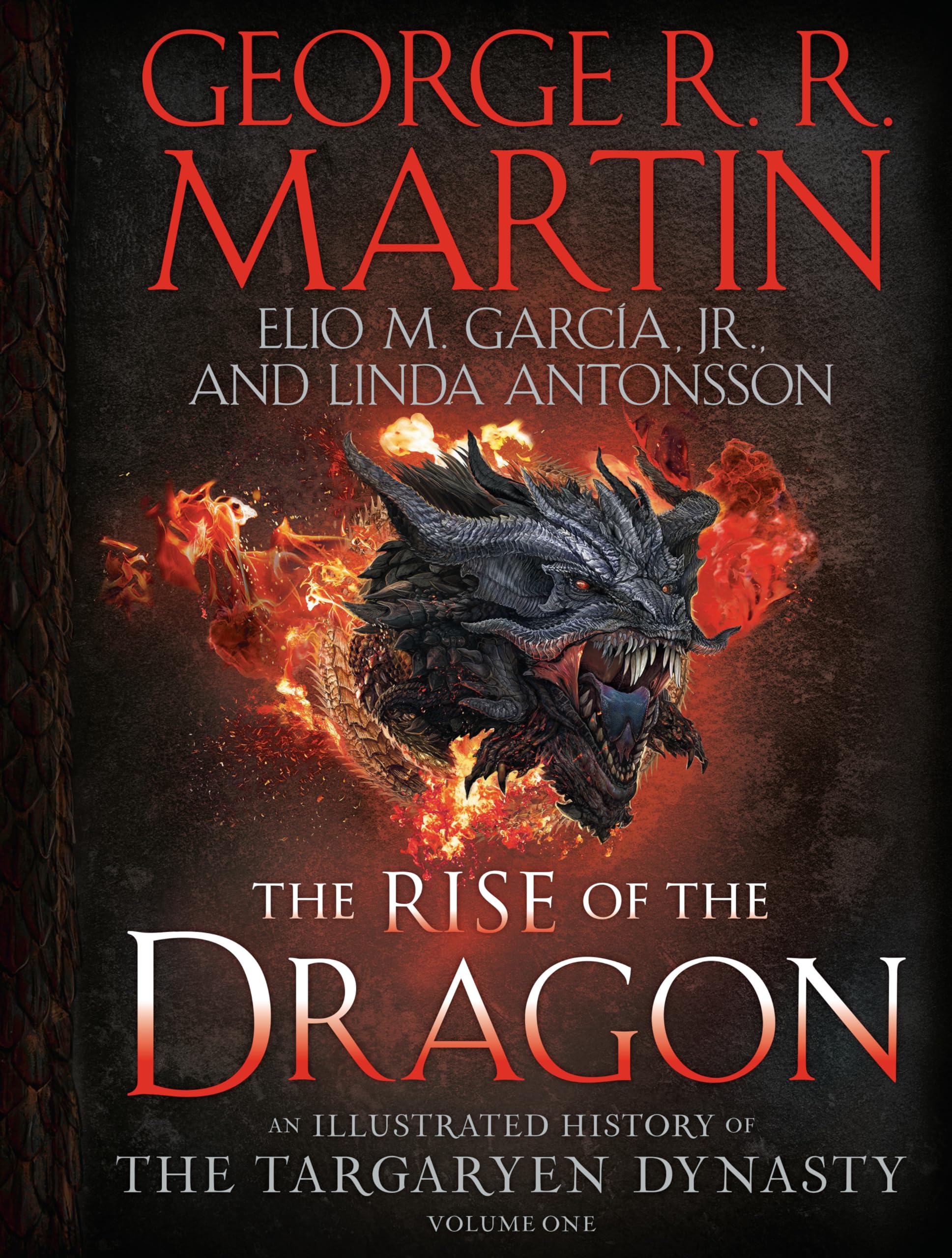Hardcover of "Rise of the Dragon" by George R. R. Martin, fiction book published by Ten Speed Press, featuring a detailed cover illustration.