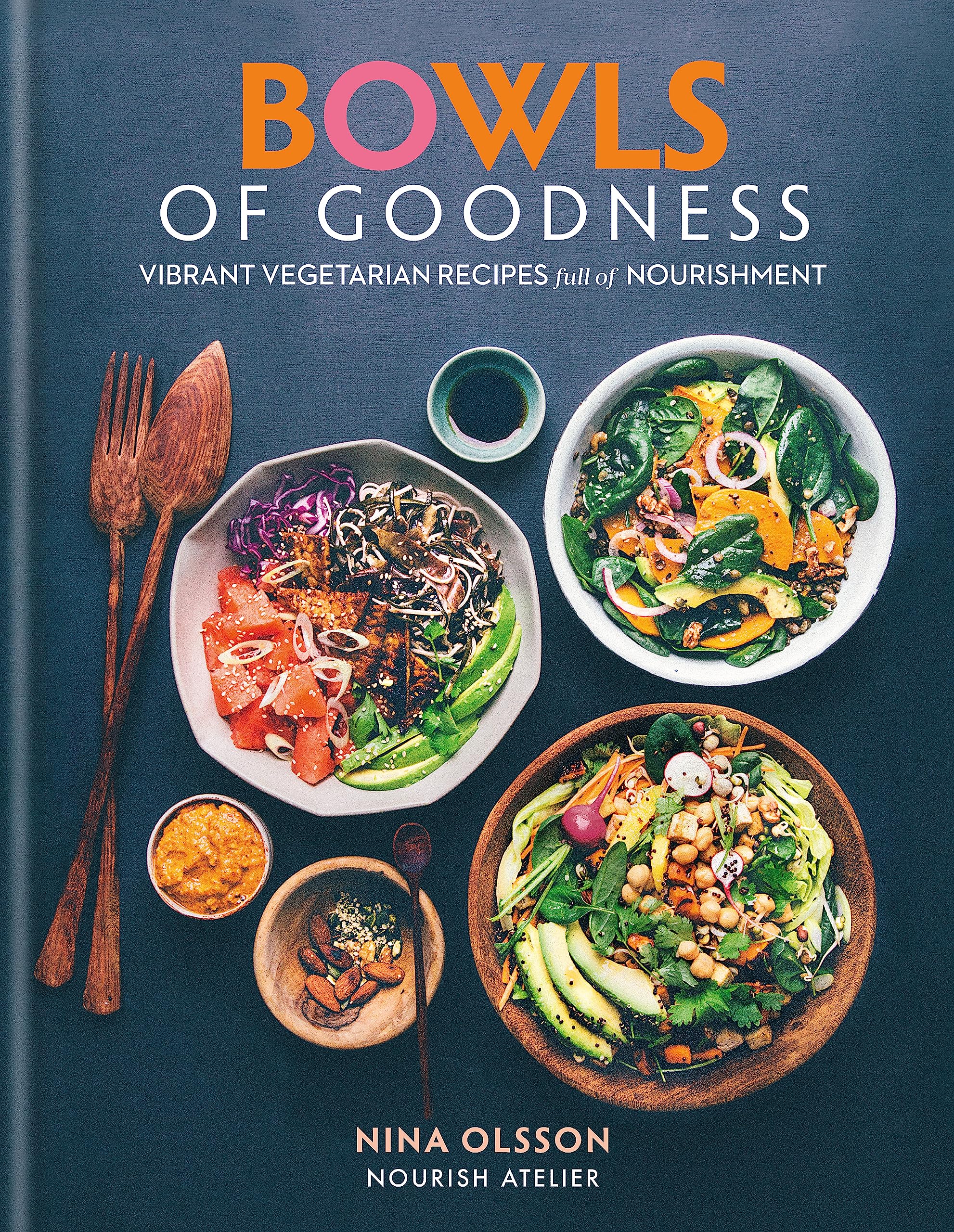 Colorful bowls filled with fresh ingredients from "Bowls of Goodness" by Nina Olsson, showcasing vibrant, healthy meals.