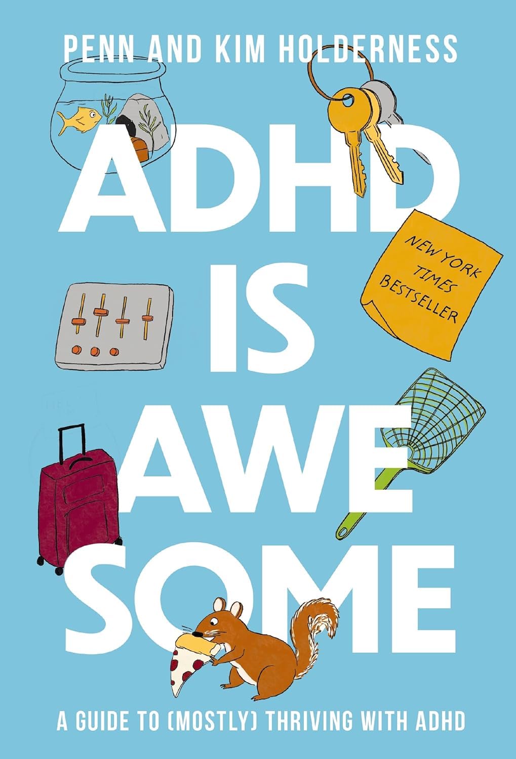 ADHD Is Awesome by Penn and Kim Holderness hardcover, close-up front cover, New York Times bestseller ADHD book for adults