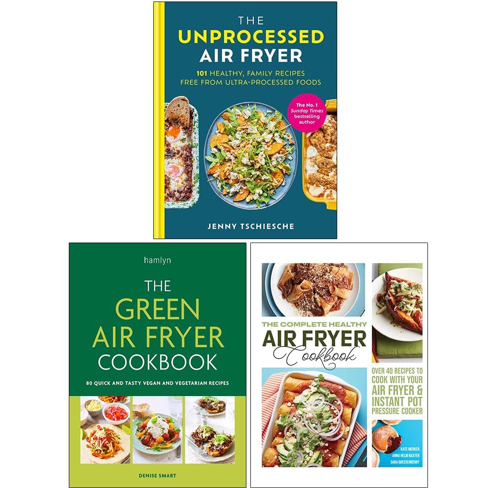 Front cover of Air Fryer Cookbooks 3 Books Collection Set featuring The Unprocessed Air Fryer, The Green Air Fryer Cookbook, and The Complete Healthy Air Fryer Cookbook