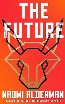 The Future by Naomi Alderman paperback front cover, part of the Alderman Collection 2 book set