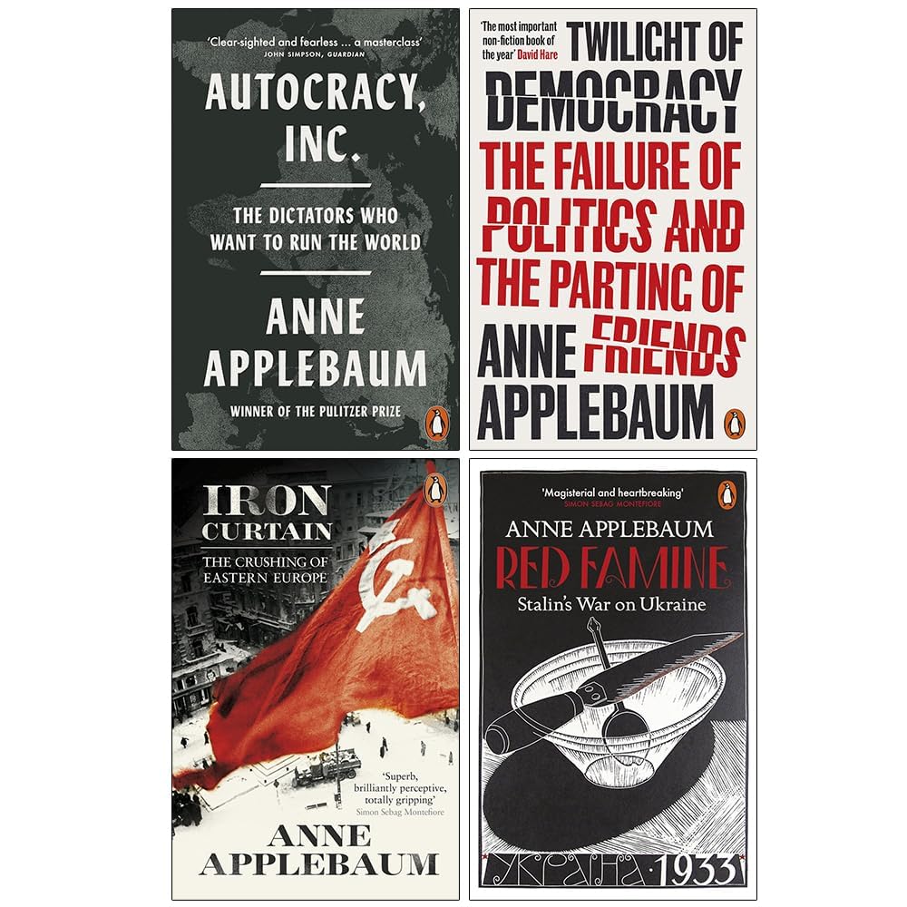 Anne Applebaum 4 Books Collection Set paperback front cover featuring Autocracy Inc, Twilight of Democracy, Iron Curtain, and Red Famine