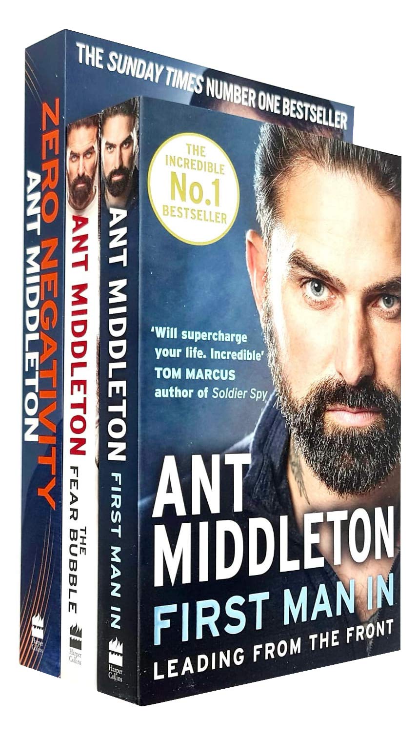 Ant Middleton 3 Books Collection Set paperback front cover, Zero Negativity, The Fear Bubble, First Man In