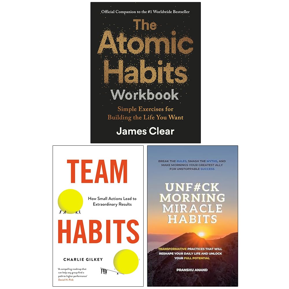 The Atomic Habits Workbook, Team Habits, and UnF#ck Morning Miracle Habits 3-book paperback set front cover
