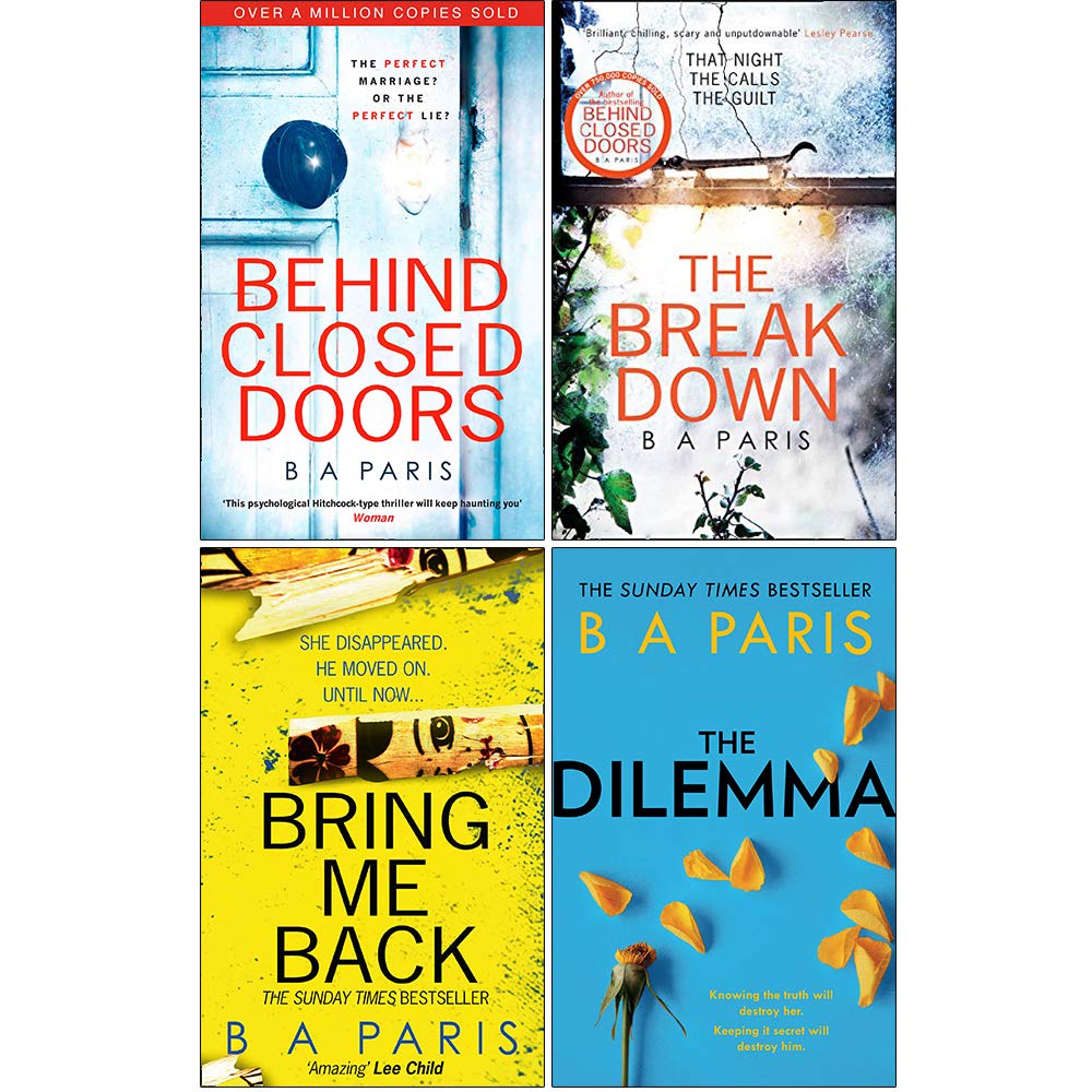 Front cover of the B A Paris Collection 4 Books Set in paperback, showing Behind Closed Doors, The Breakdown, Bring Me Back, and The Dilemma side by side