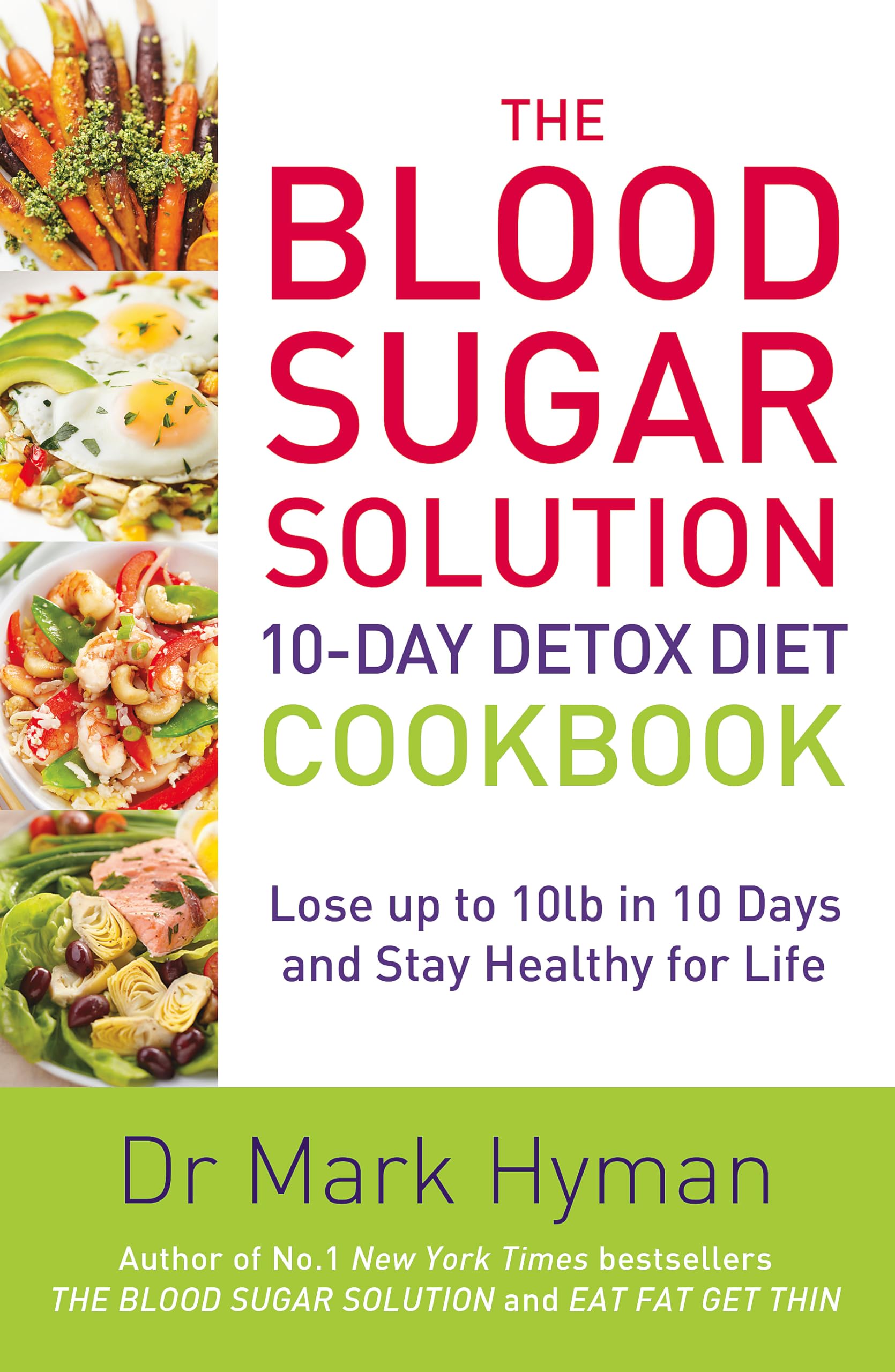 The Blood Sugar Solution 10-Day Detox Diet Cookbook by Mark Hyman - paperback front cover
